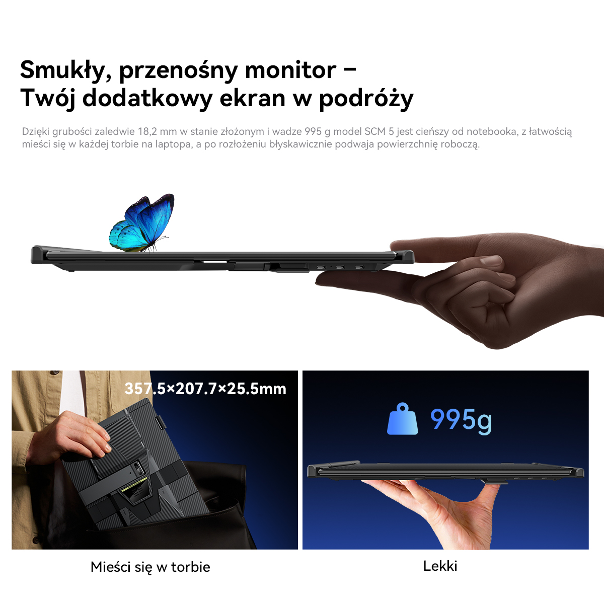 Smukły przenośny monitor, 18,2 mm grubości, 995 g wagi, mieści się w torbie.