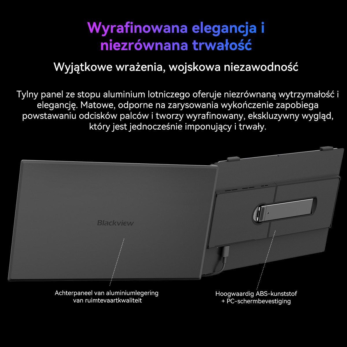 Tylny panel z aluminium lotniczego z matowym wykończeniem i podstawką ABS.