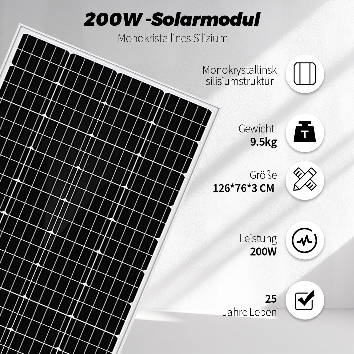 Ein 200W Solarmodul aus monokristallinem Silizium, 9.5kg, 126x76x3cm, 25 Jahre Leben.