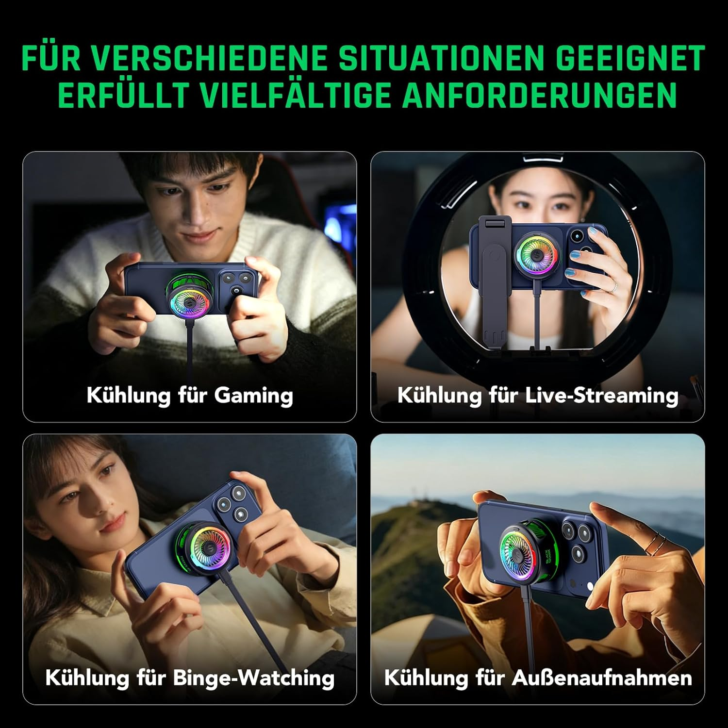 Vier Szenen zeigen ein Handy mit Kühler: Gaming, Livestreaming, Binge-Watching, draußen.