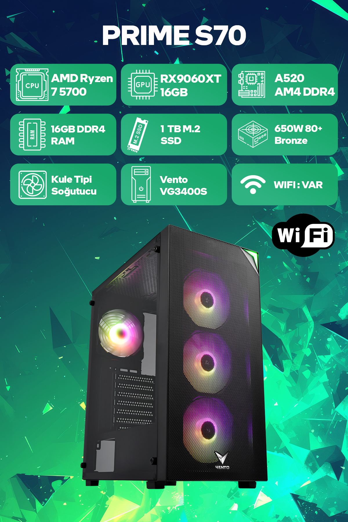 Vento Prime S70 PC: AMD Ryzen 7 5700, RX 9060XT GPU, 16GB RAM, 1TB SSD.