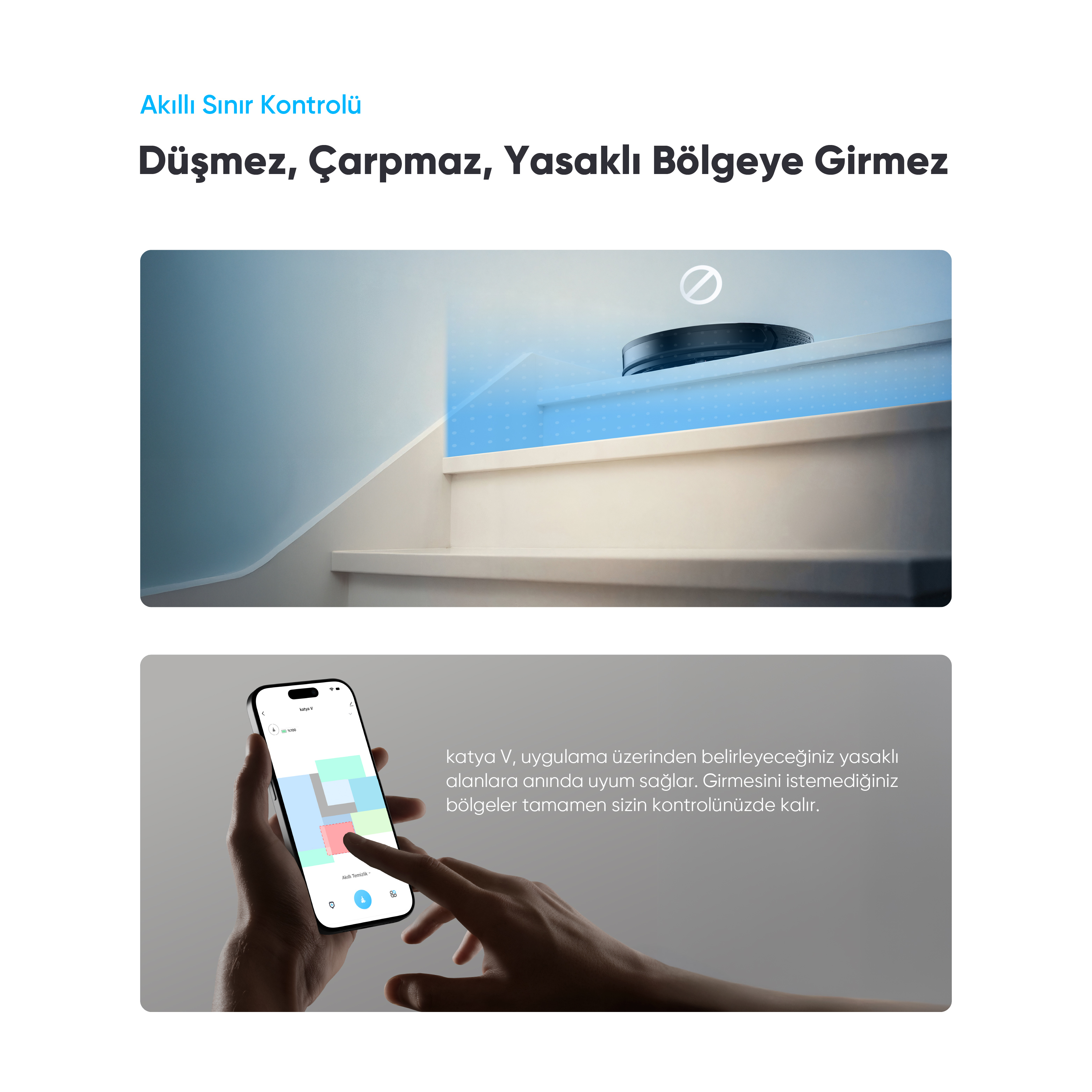 Robot süpürge merdivenlerden kaçınır. Telefon uygulaması sanal sınırlar gösterir.