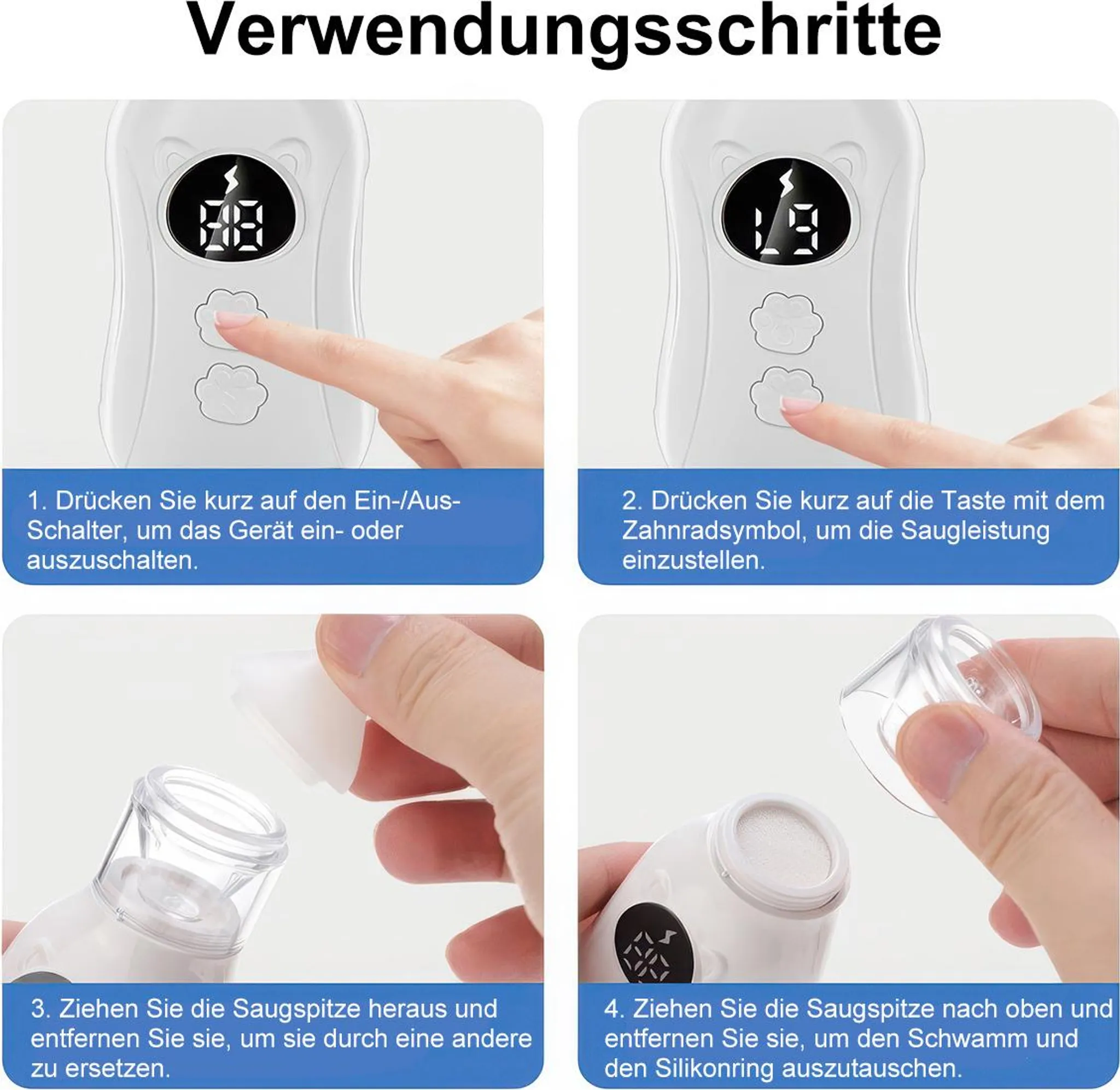 Anleitung in 4 Schritten: Einschalten, Saugleistung einstellen, Spitze wechseln, Schwamm wechseln.