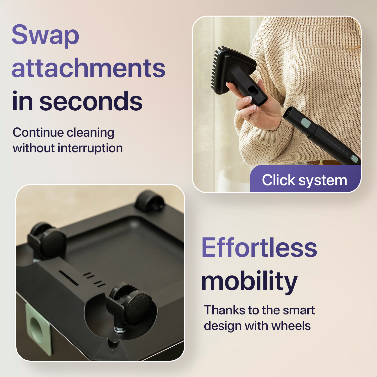Ein Klicksystem zum schnellen Wechseln von Aufsätzen und ein Sockel mit Rädern für Mobilität.