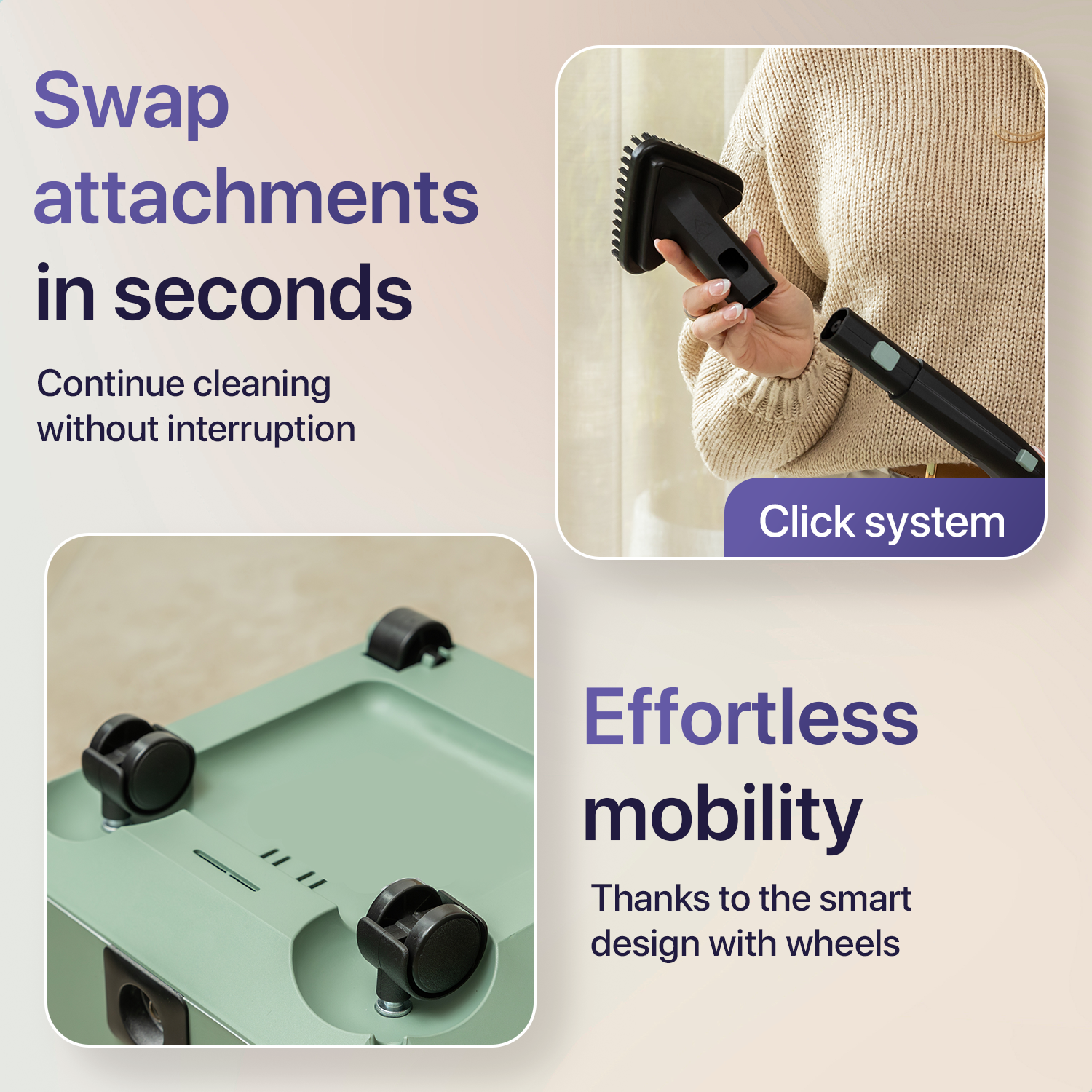Dispositivo con ruote e sistema a scatto per un facile cambio accessori.