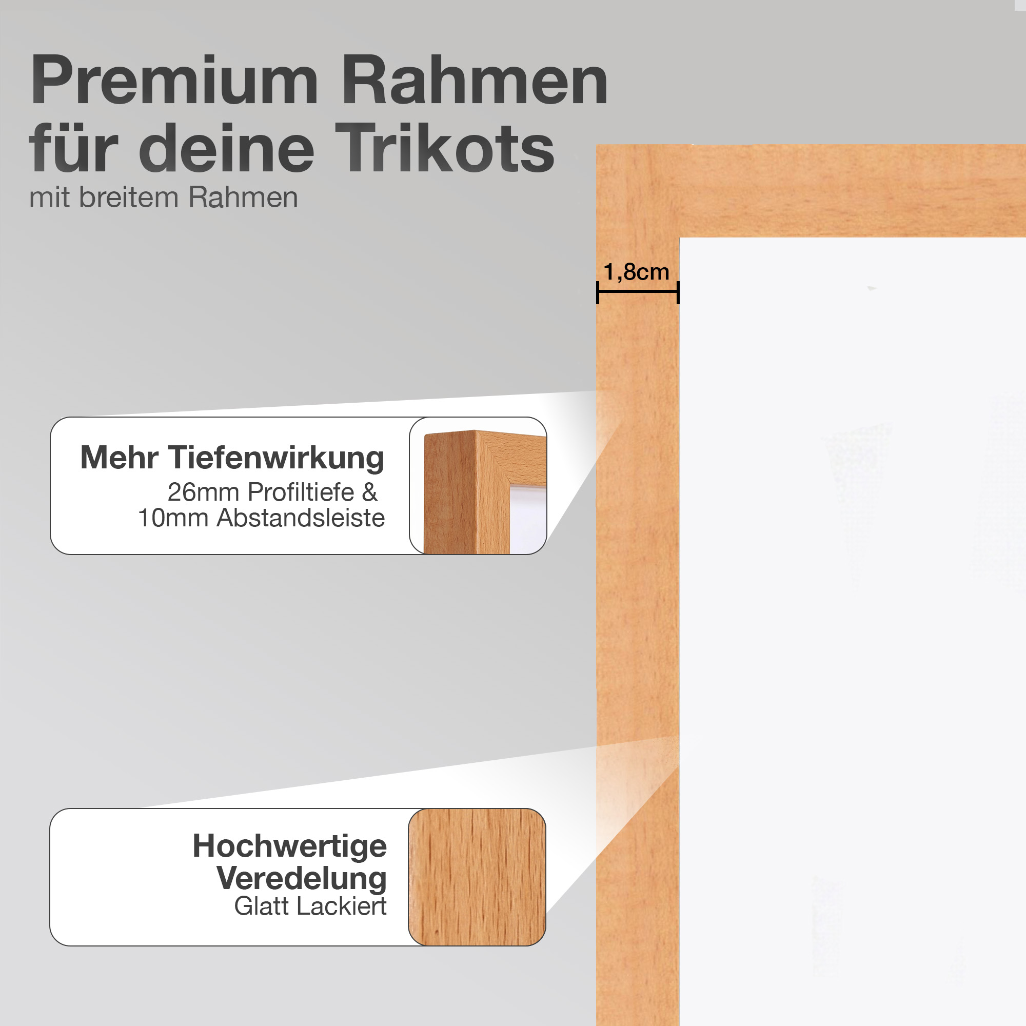 Premium Rahmen für Trikots, Holzbeschichtung, 1,8cm Breite.