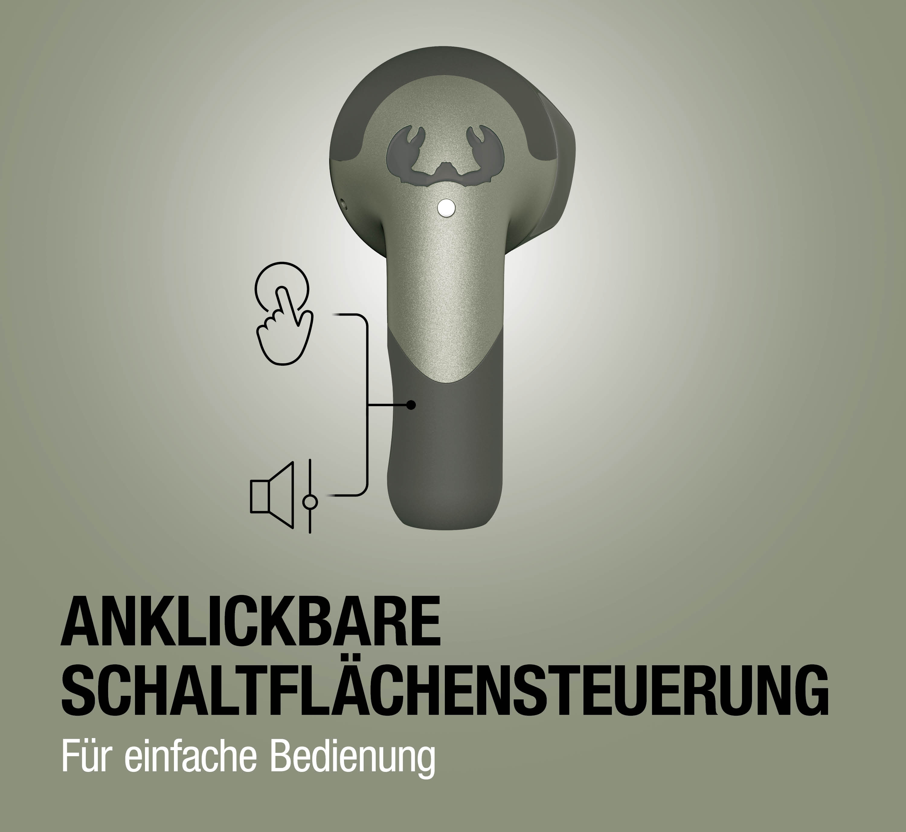 Graues Earbud mit Symbolen für Berührung und Lautstärke. Text: Anklickbare Schaltersteuerung.