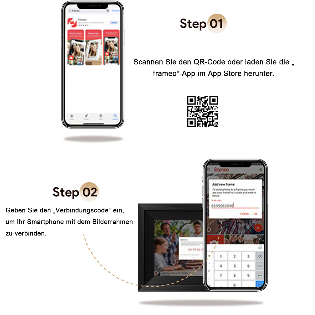 Schritt 1: App laden. Schritt 2: Code eingeben, um Bilderrahmen zu verbinden.