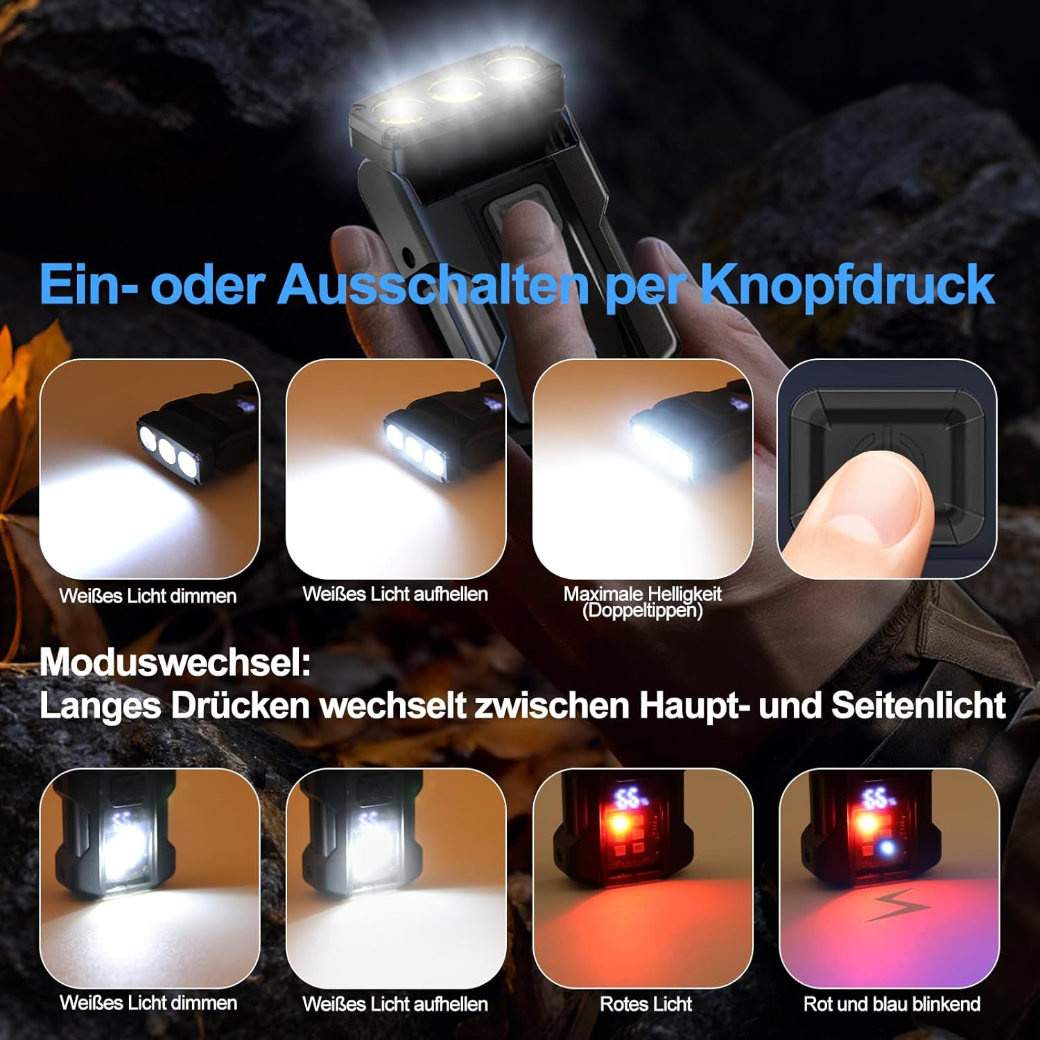 Taschenlampenmodi: weiß dimmen/aufhellen, maximale Helligkeit, rot, blinkend rot/blau.