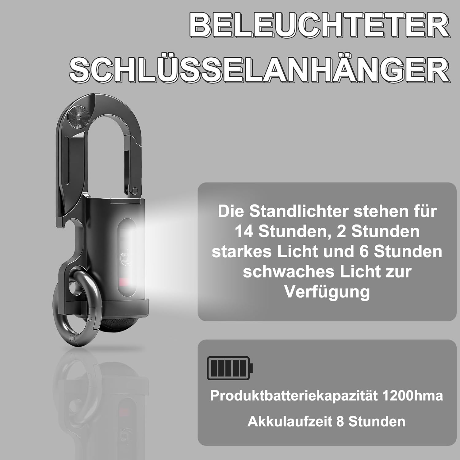 Beleuchteter Schlüsselanhänger mit 1200mAh Akku, 8h Laufzeit.