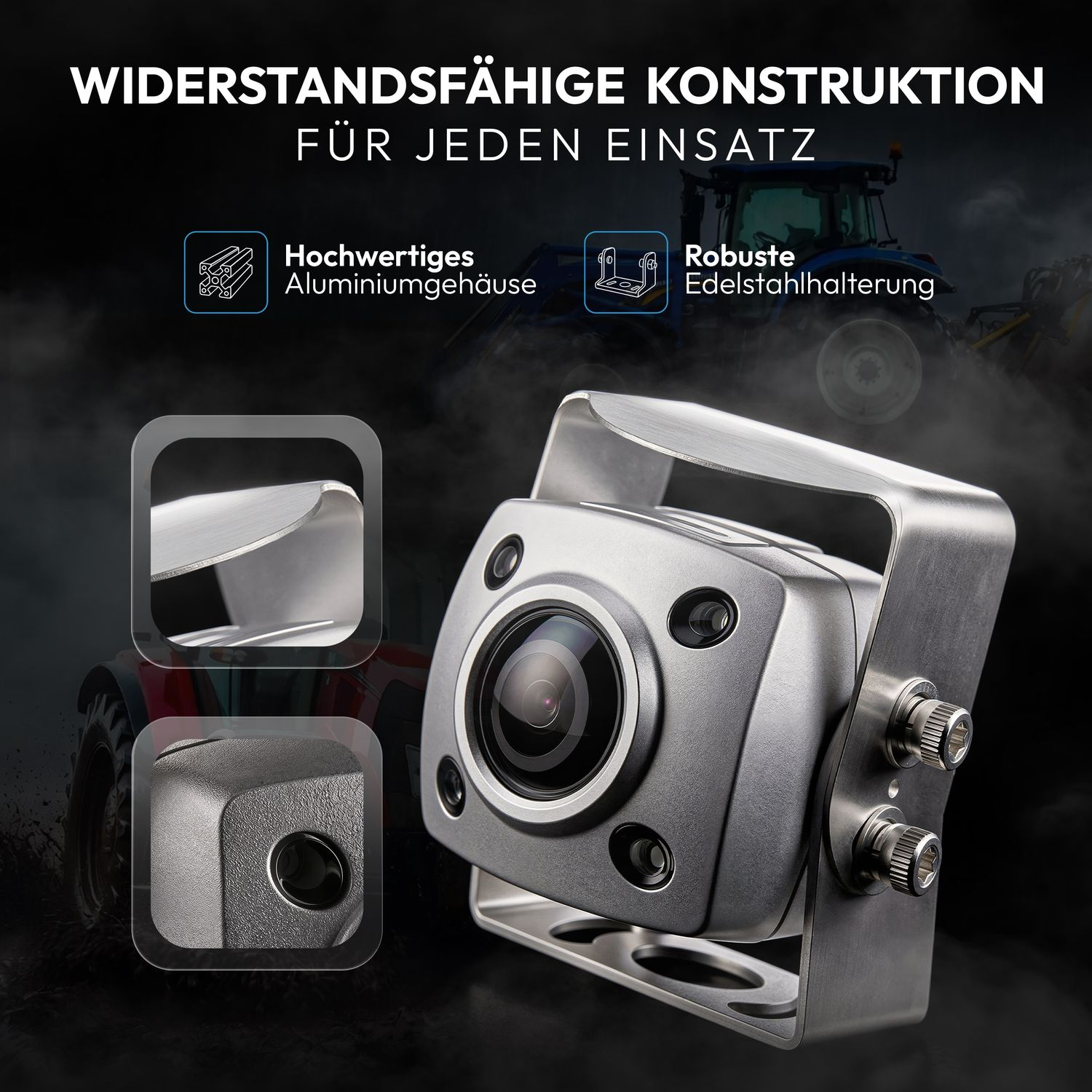 Eine robuste Kamera mit Aluminiumgehäuse und Edelstahlhalterung vor Traktoren.