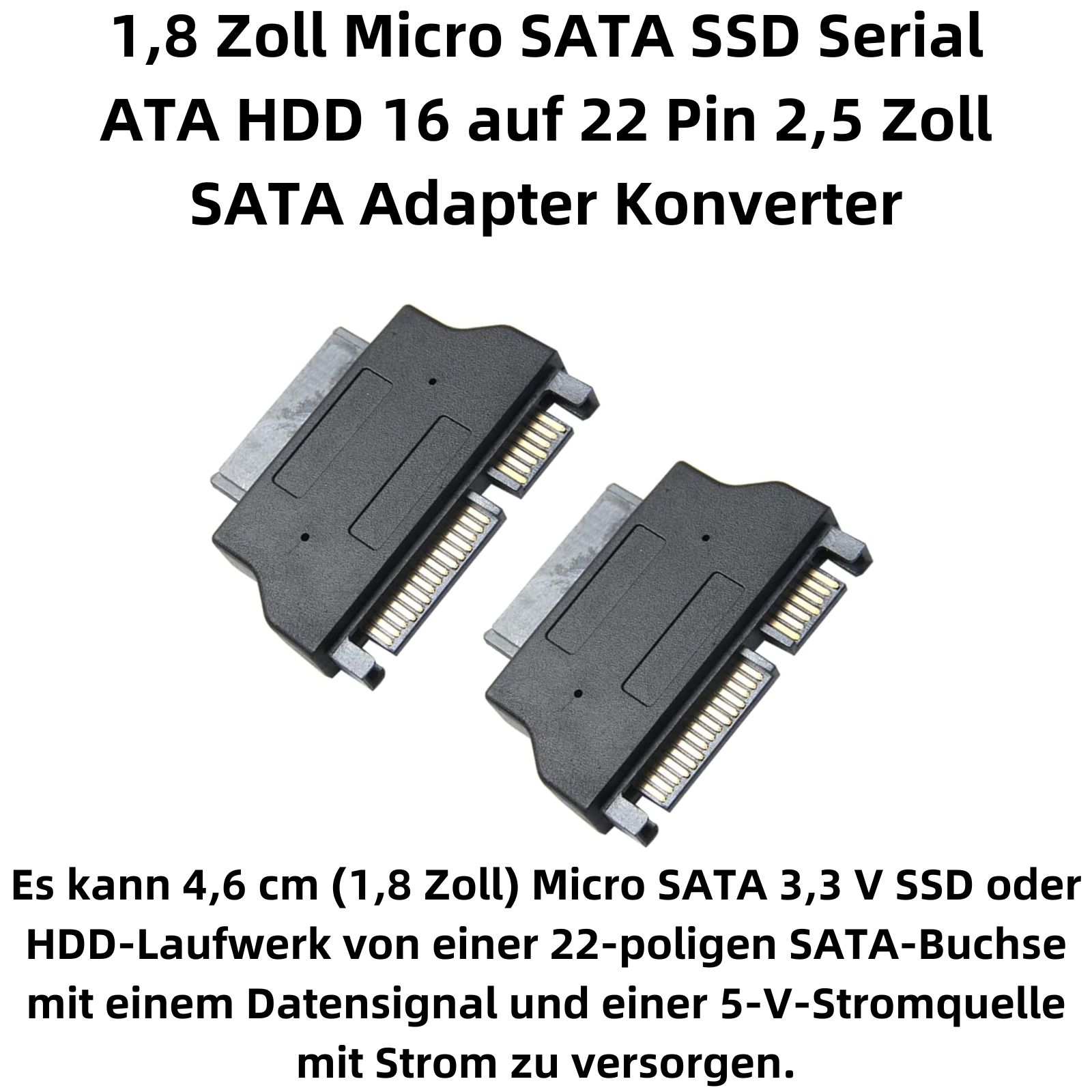 Zwei schwarze SATA-Adapter mit goldenen Pins auf weißem Hintergrund.