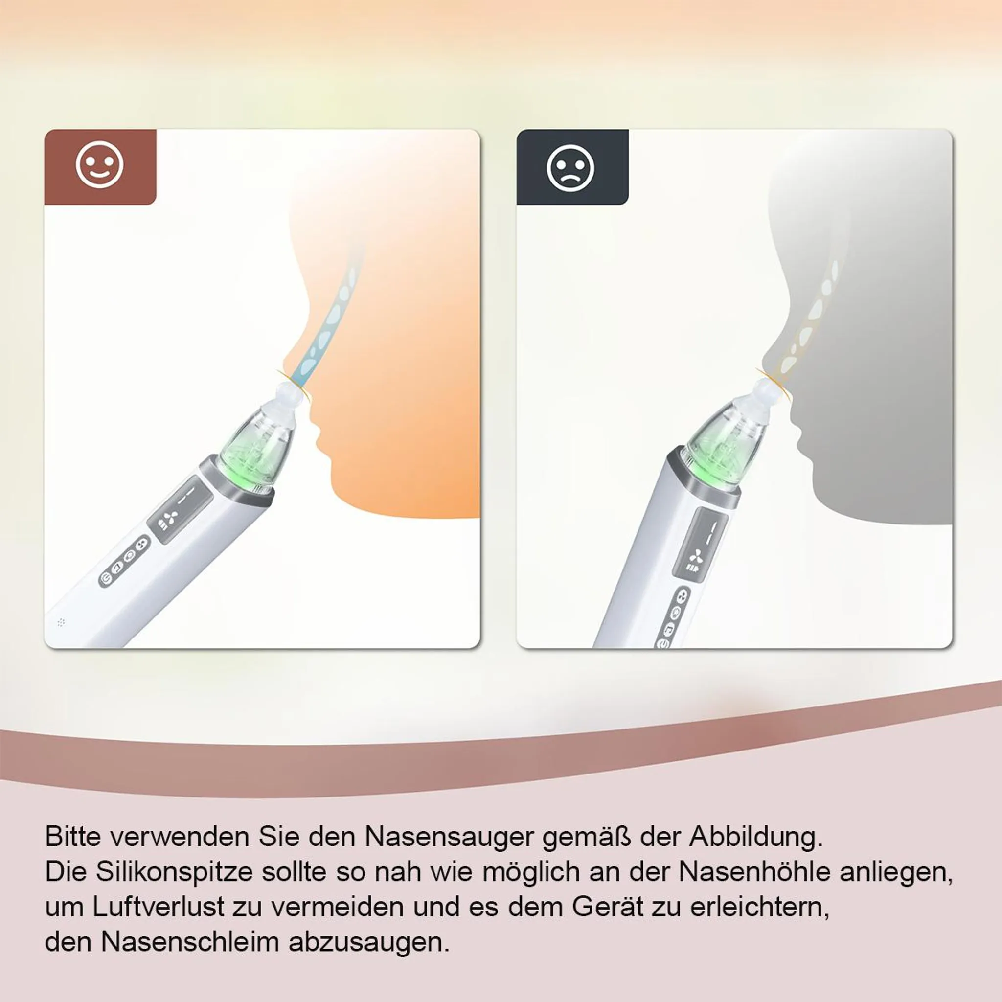Nasensauger-Anleitung: Lächeln zeigt korrekte Anwendung, traurig falsche.