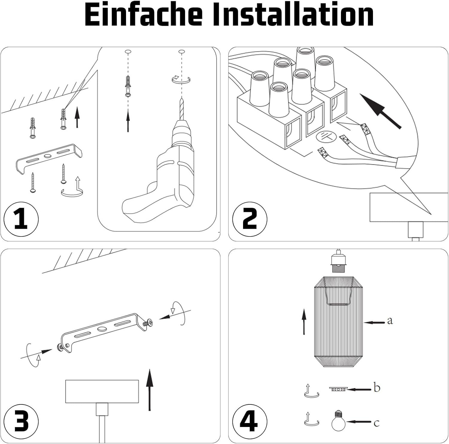 Passo 1: Forare. Passo 2: Collegare fili. Passo 3: Fissare staffa. Passo 4: Montare lampada.