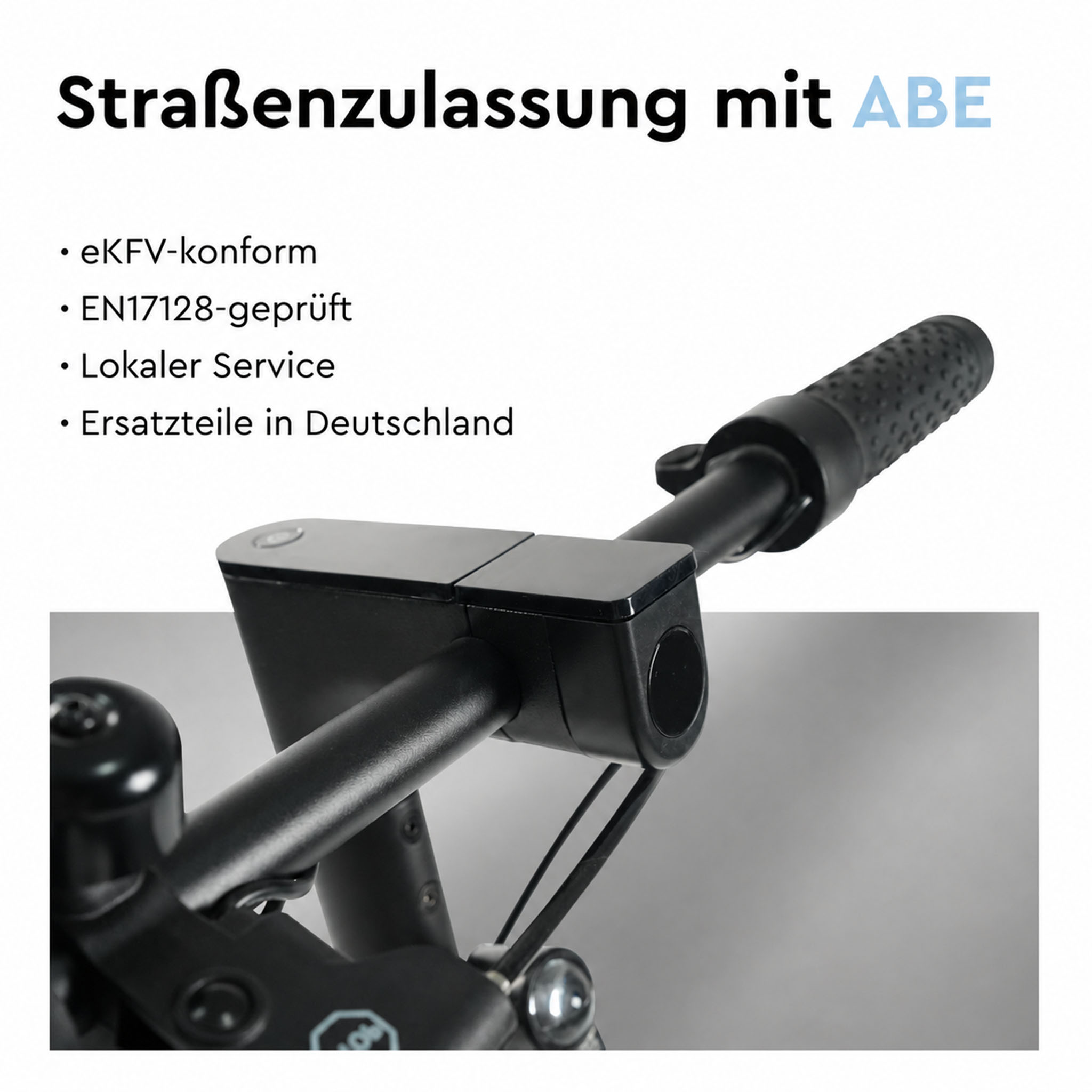 Straßenzulassung mit ABE, eKFV-konform, EN17128-geprüft, Lokaler Service, Ersatzteile in Deutschland.