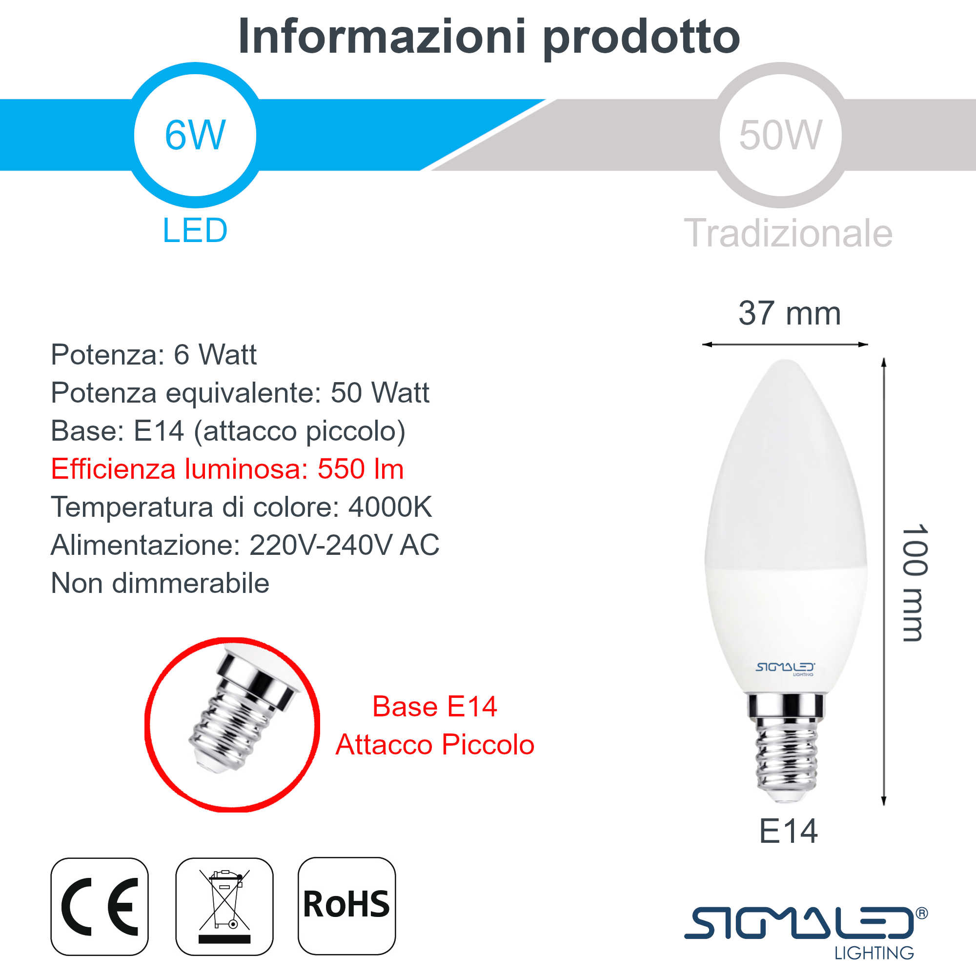 Lampadina LED, 6W, attacco E14, 550lm, 4000K, 220-240V, 37x100mm.