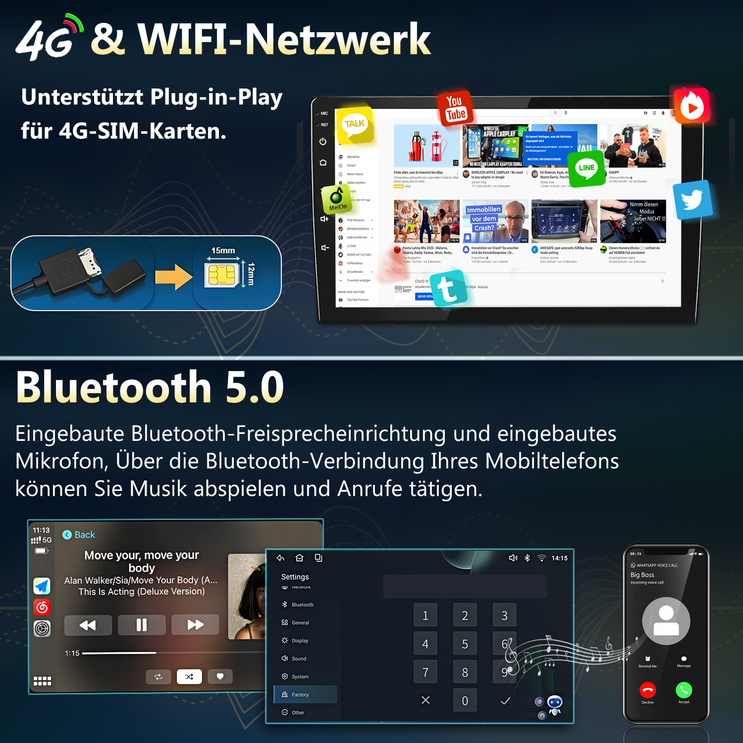 4G/WIFI-Netzwerk und Bluetooth 5.0 mit SIM-Karten-Steckplatz und Smartphone-Integration.