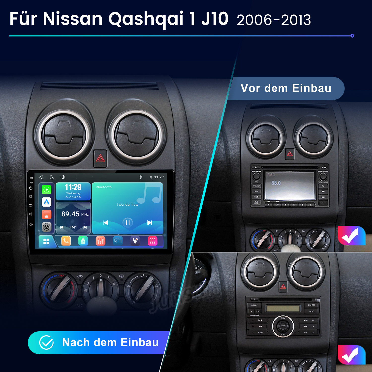 Vorher/Nachher Vergleich eines Nissan Qashqai J10 Autoradios mit Touchscreen-Display.
