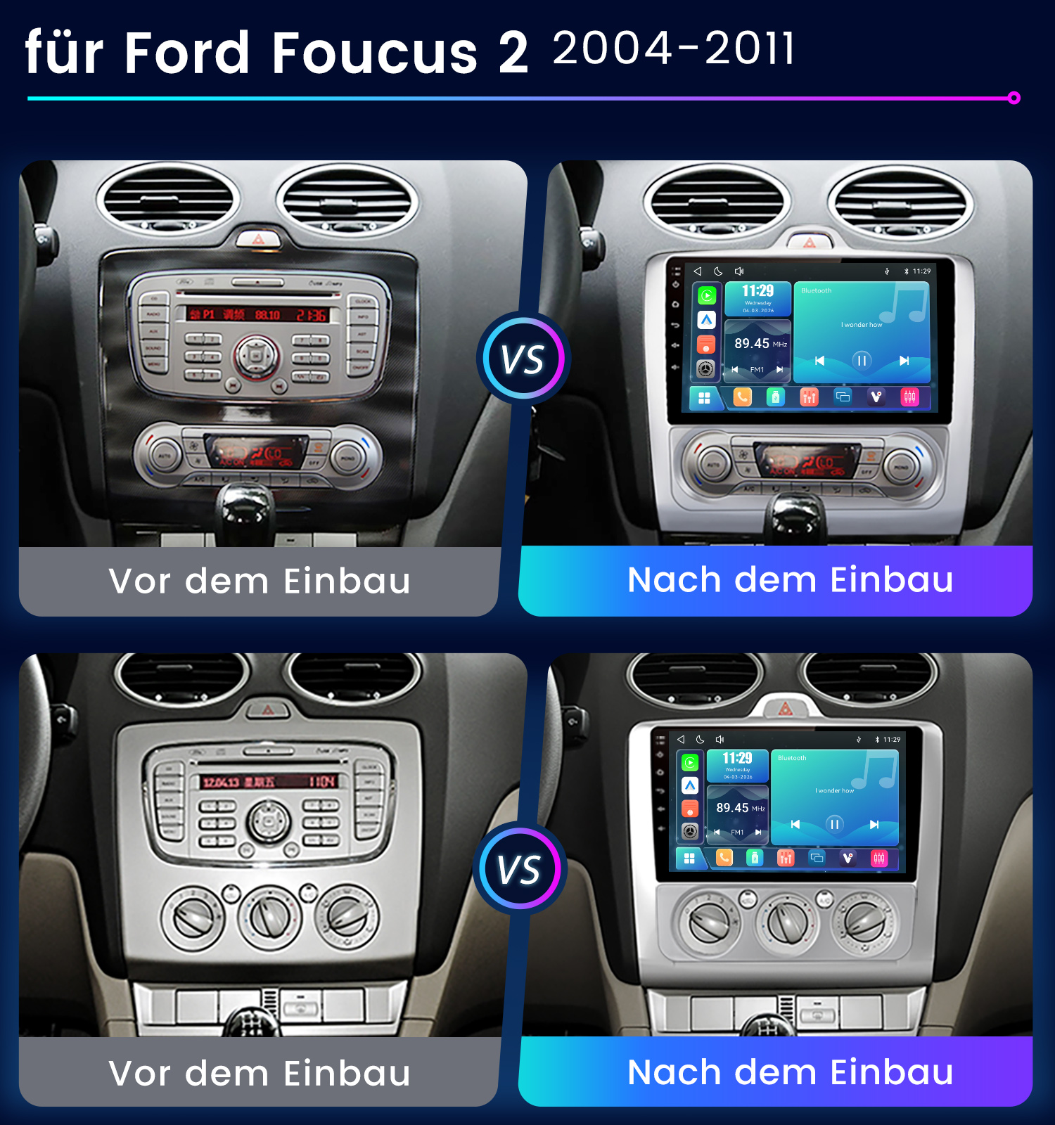 Vergleich zweier Ford Focus 2 Autoradios: Vor und nach dem Einbau.