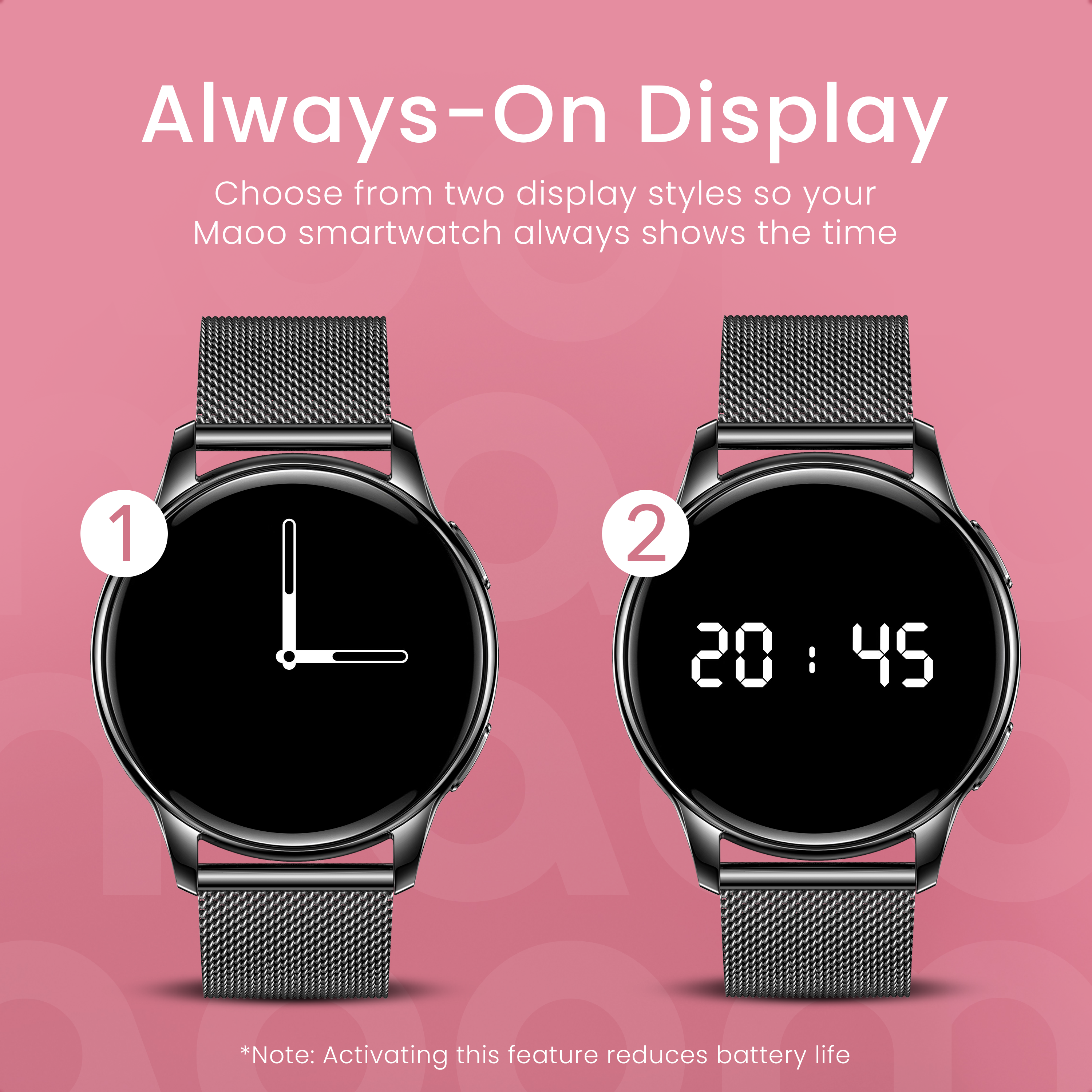 Due smartwatch Maoo con cinturini in mesh su sfondo rosa. Uno mostra un quadrante, l'altro 20:45.