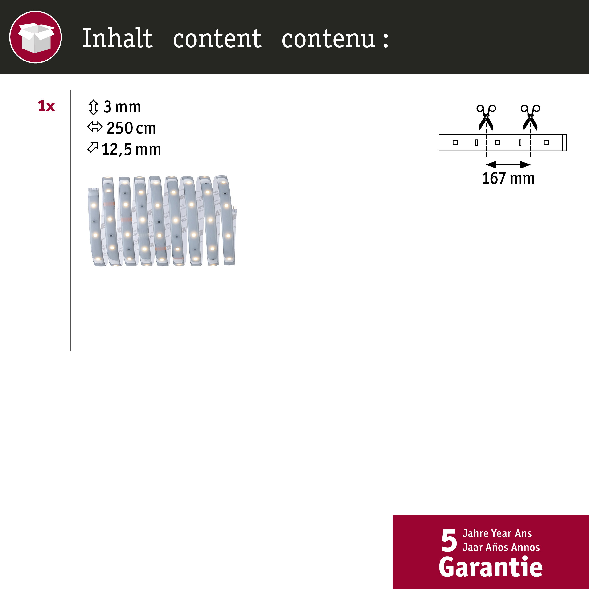 1x LED-Streifen, 3 mm breit, 250 cm lang, 12,5 mm dick.