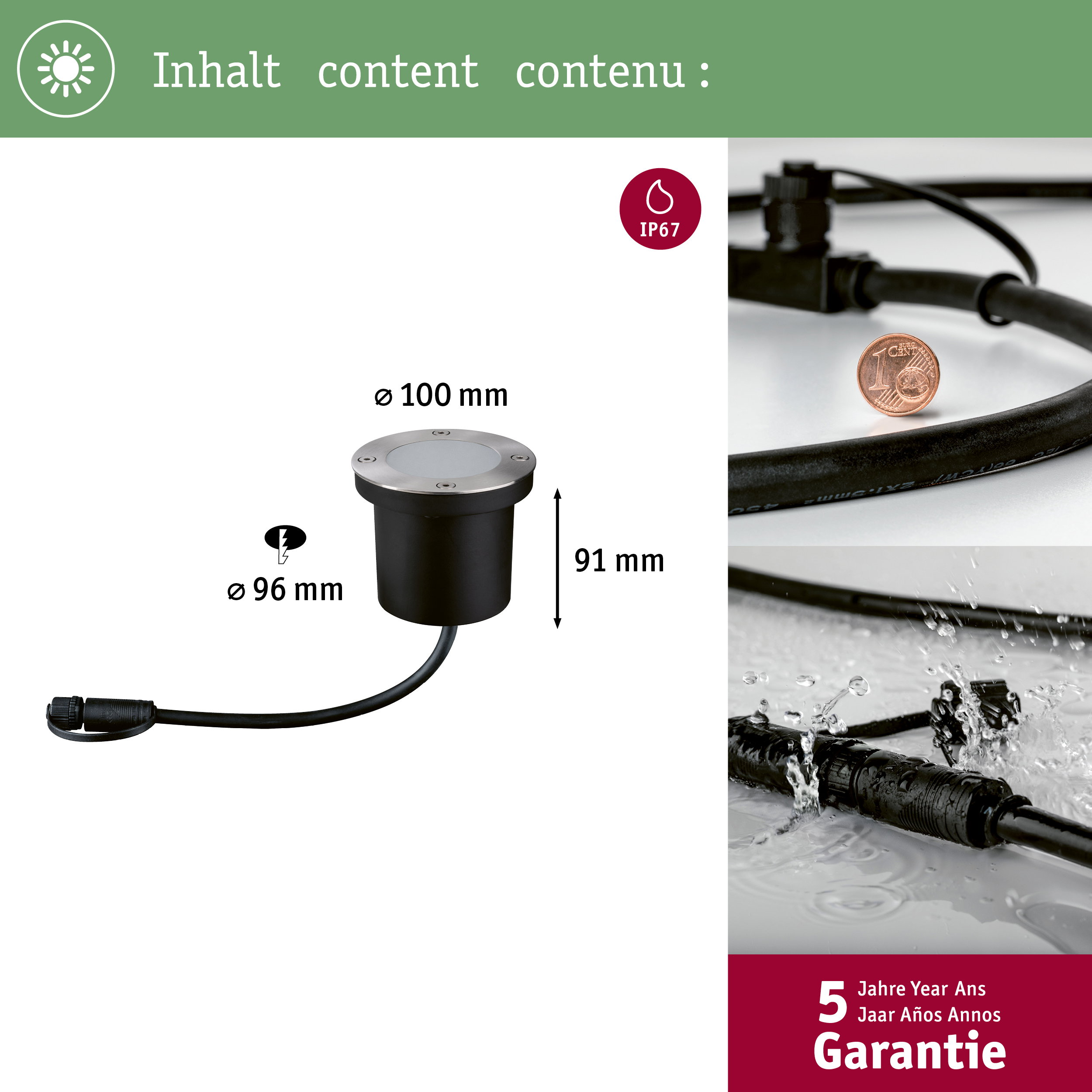 Luce da giardino con rating IP67, diametro 100 mm, altezza 91 mm.