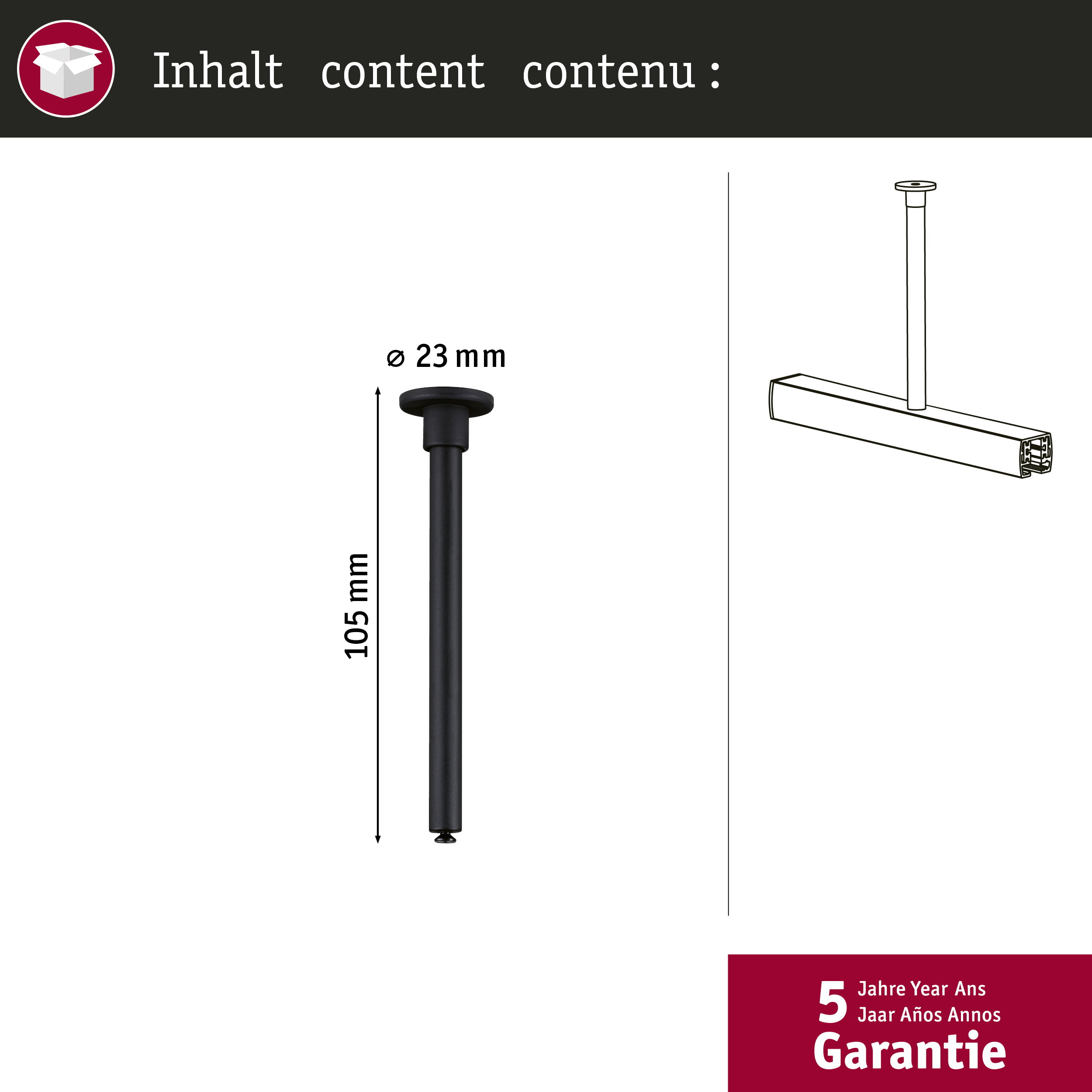 Ein schwarzer Stab (105mm, Ø 23mm) und eine Halterung. 5 Jahre Garantie.