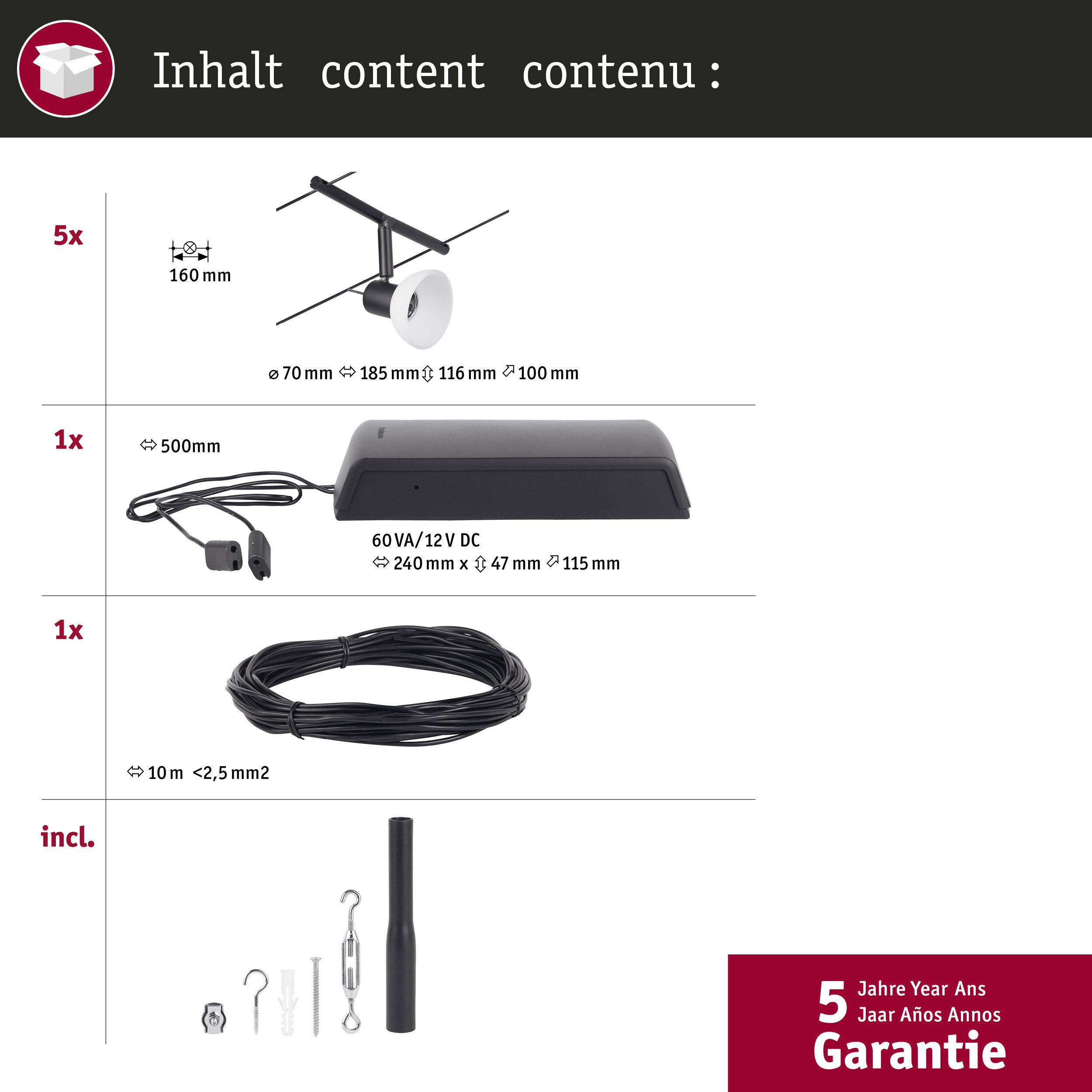 Contenuto con dimensioni: 5x lampada, 1x alimentatore, 1x cavo, accessori.