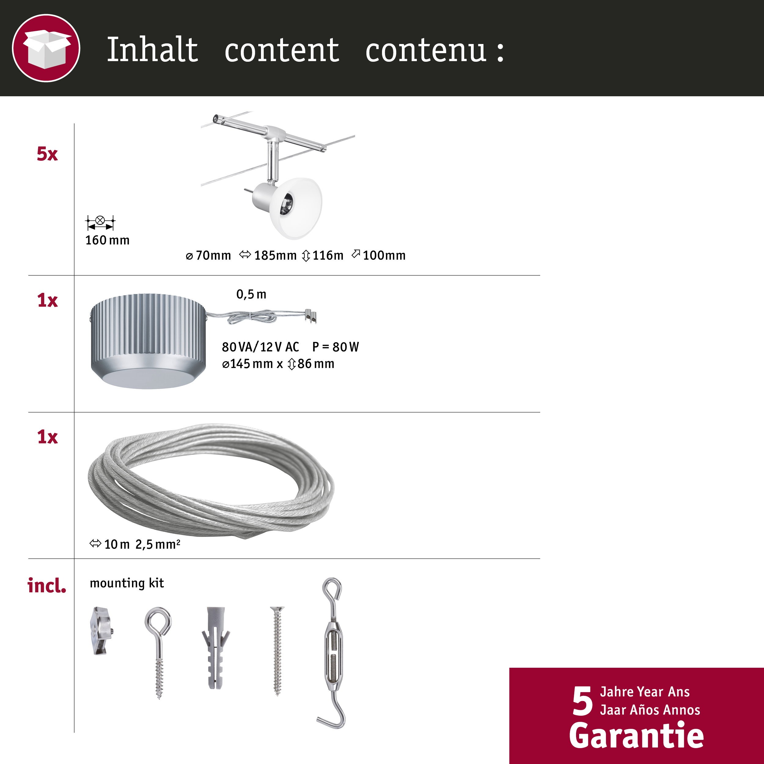 Inhalt: 5x Leuchten, 1x Kabel 0,5m, 1x Seil 10m, Montageset. Maße angegeben.