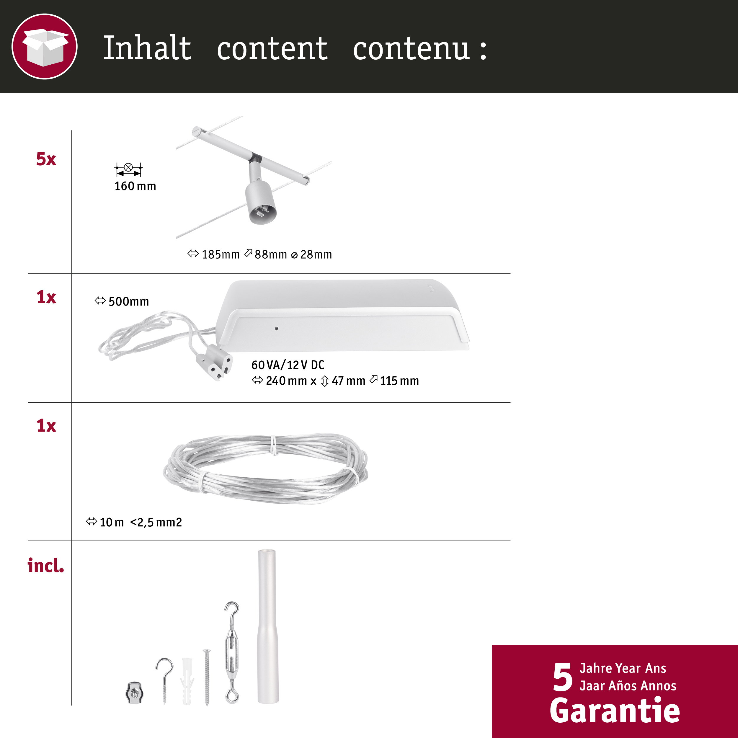 Contenuto: 5x lampada, 1x alimentatore, 1x cavo, accessori.