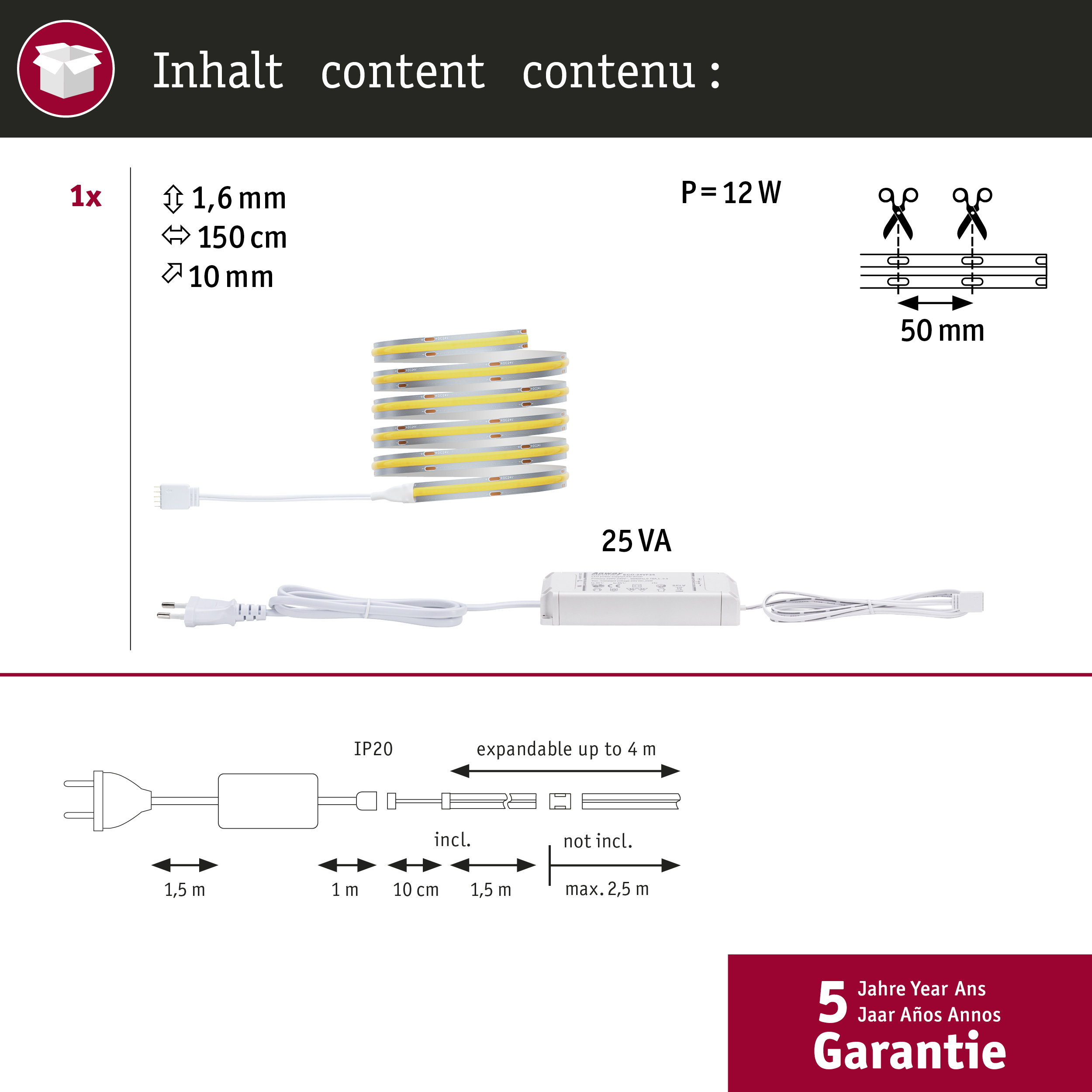LED-Streifen, Netzteil, Stecker und Maße: 1,6mm x 150cm x 10mm. Leistung 12W, 25VA.