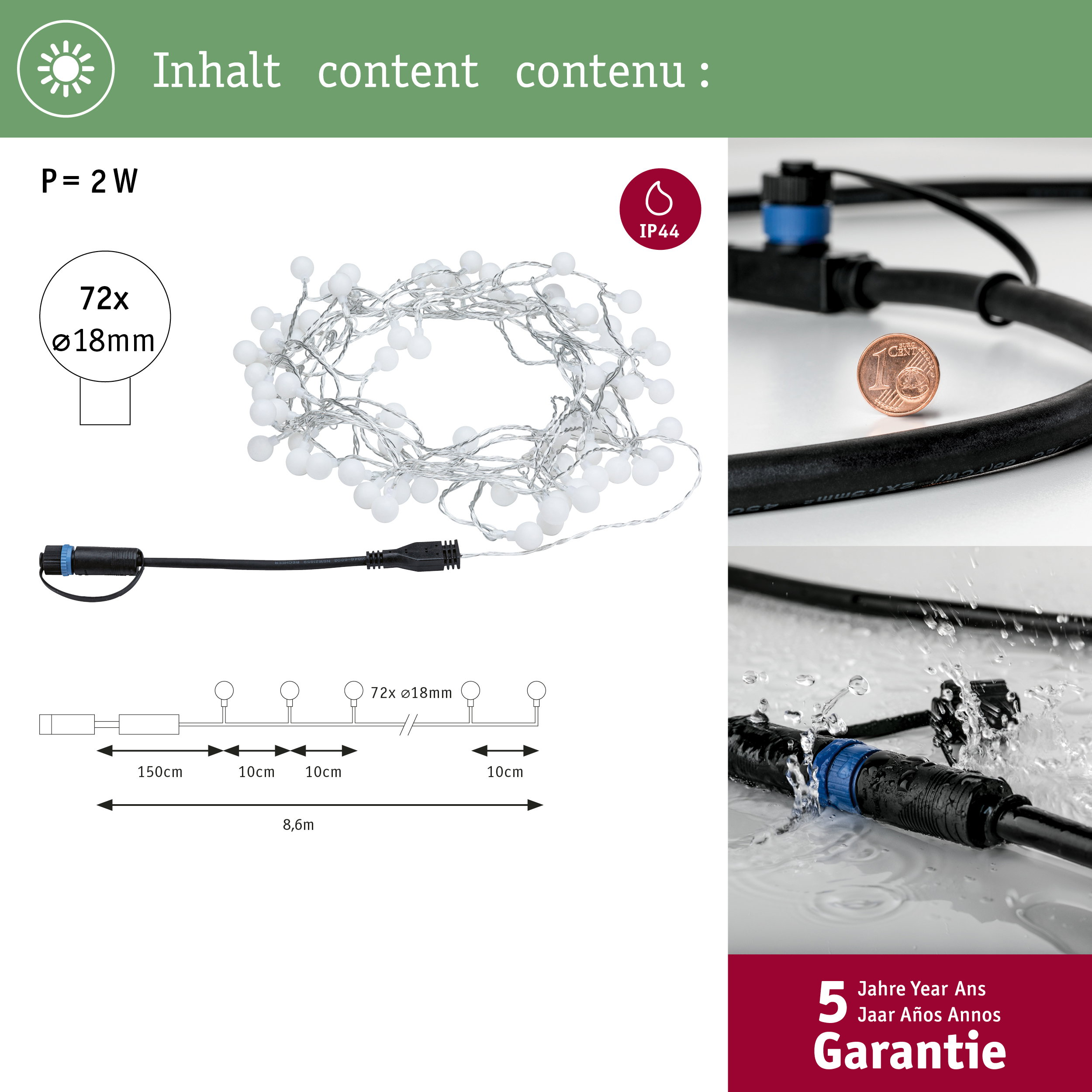 Produktinformationen: 72 Lichter, 2W, IP44, 8,6m Länge, 5 Jahre Garantie.