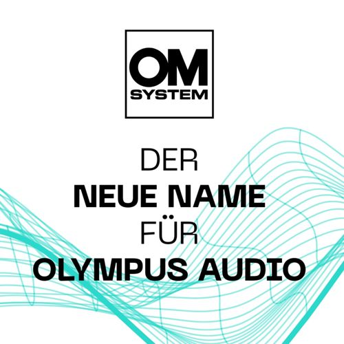 OM SYSTEM Logo über Text: Der neue Name für Olympus Audio. Hellblaue Wellen.