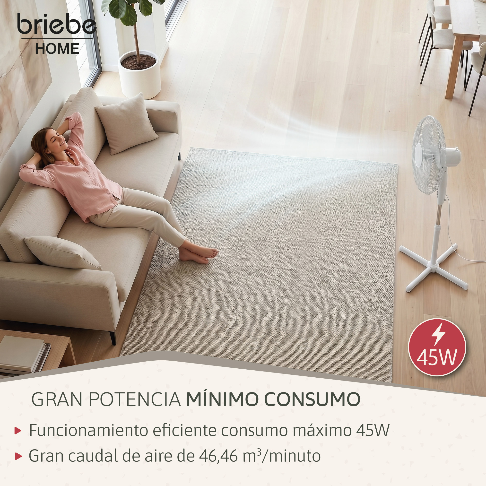 Una mujer se relaja en un sofá, un ventilador cerca. Texto: 45W.
