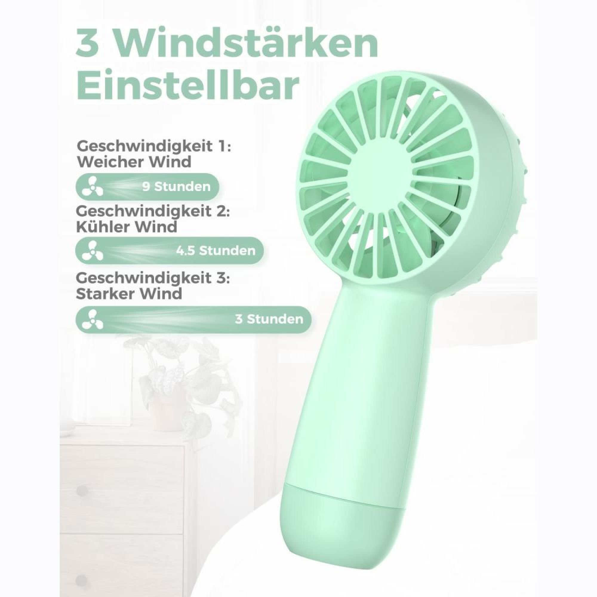 Ein mintgrüner Handventilator mit drei Geschwindigkeitsstufen: Weicher Wind (9h), Kühler Wind (4.5h), Starker Wind (3h).