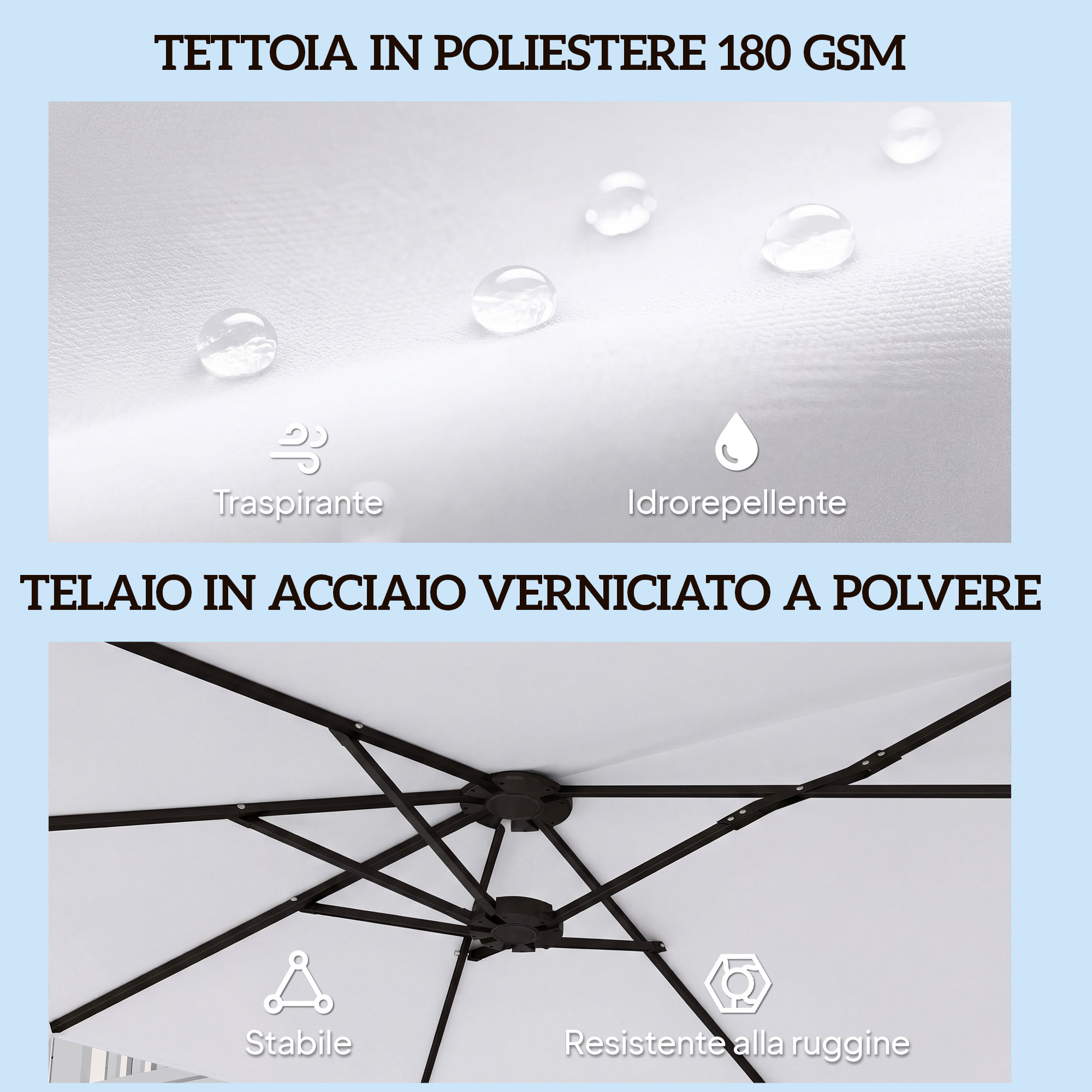 Tettoia in poliestere idrorepellente e telaio in acciaio verniciato a polvere. Stabile.