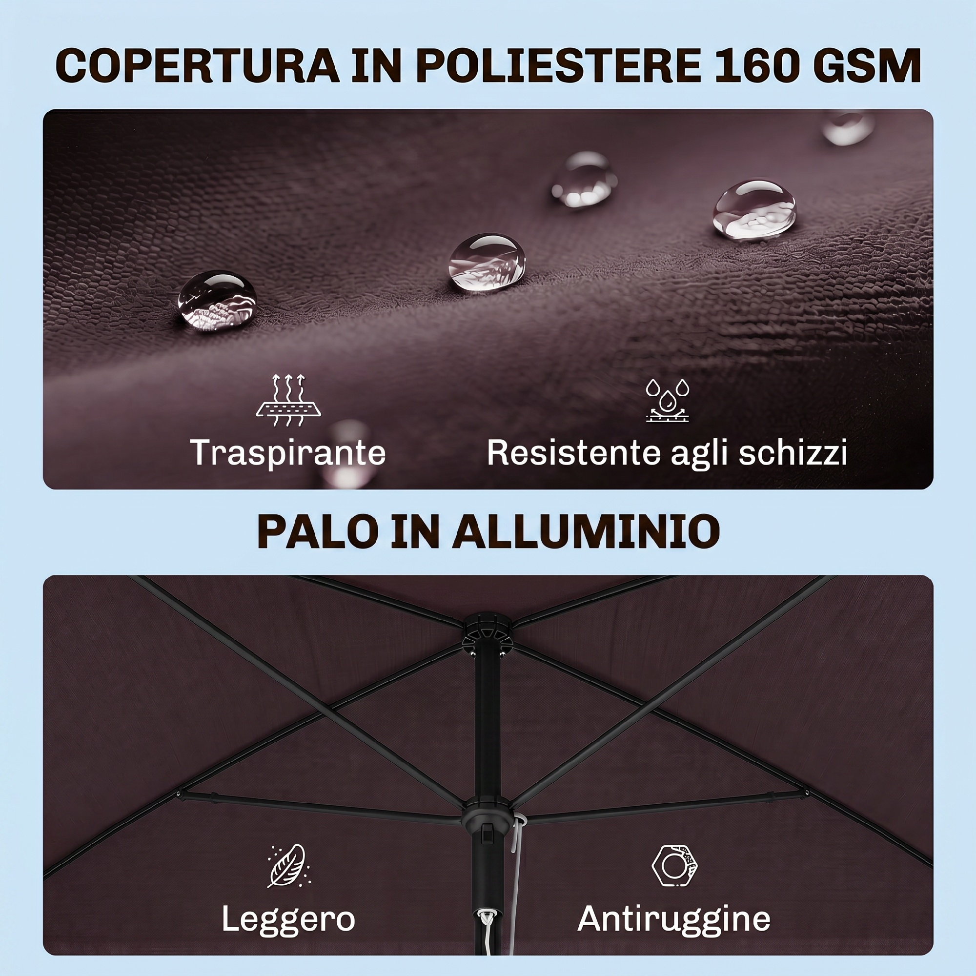 Copertura in poliestere idrorepellente e palo in alluminio, leggero e antiruggine.