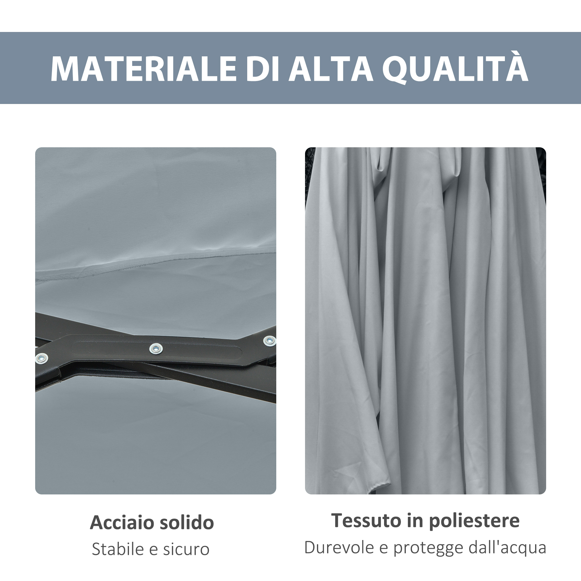 Materiali di alta qualità: struttura in acciaio e tessuto poliestere.