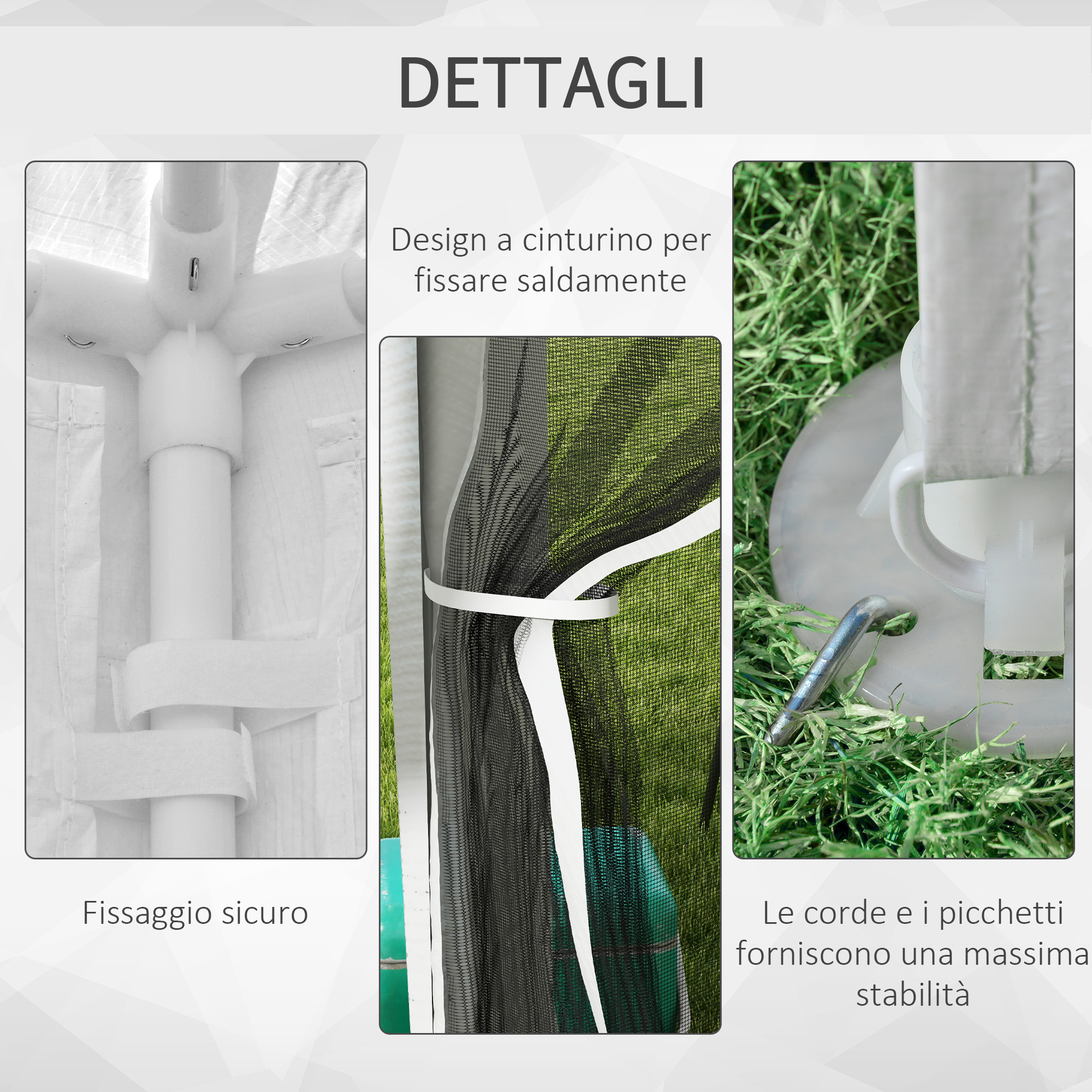 Dettagli: Fissaggio sicuro, design a cinturino, corde e picchetti per stabilità.