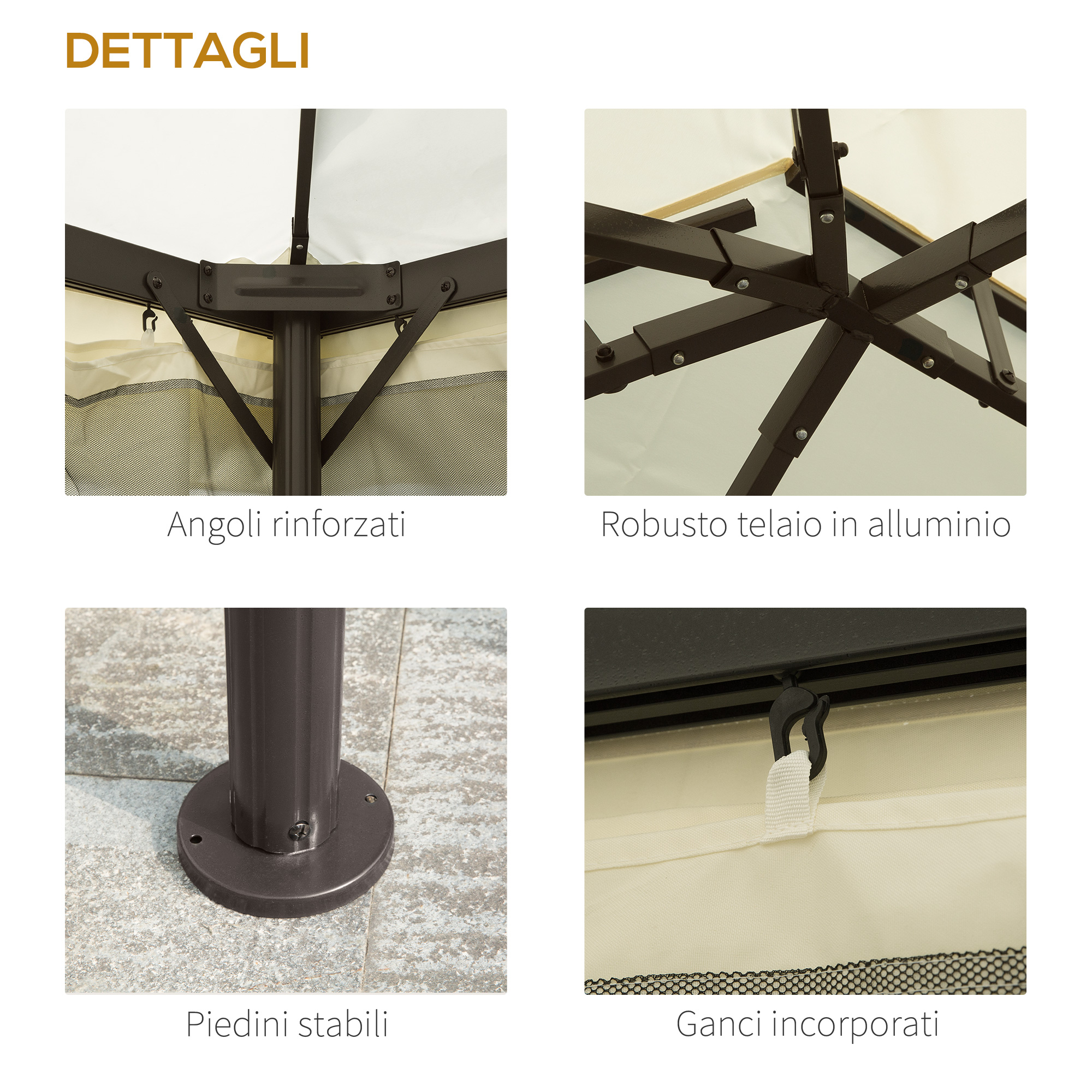Viste dettagliate di un gazebo: angoli rinforzati, telaio in alluminio, piedi stabili, ganci.
