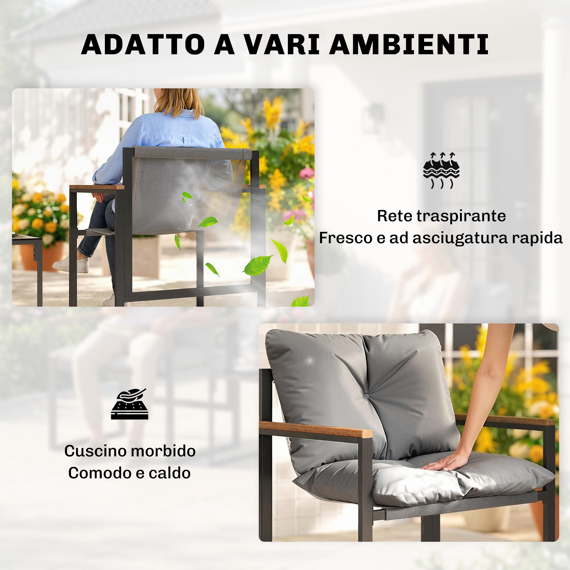 Mobili da esterno con cuscini morbidi e tessuto in rete traspirante.
