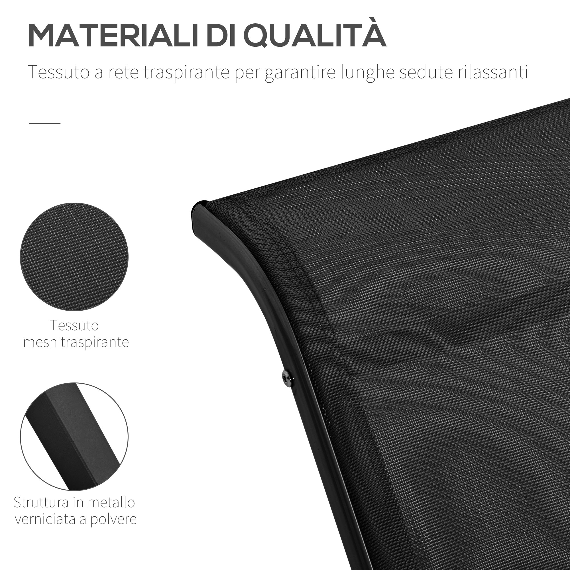 Tessuto in mesh traspirante nero e telaio in metallo verniciato a polvere.