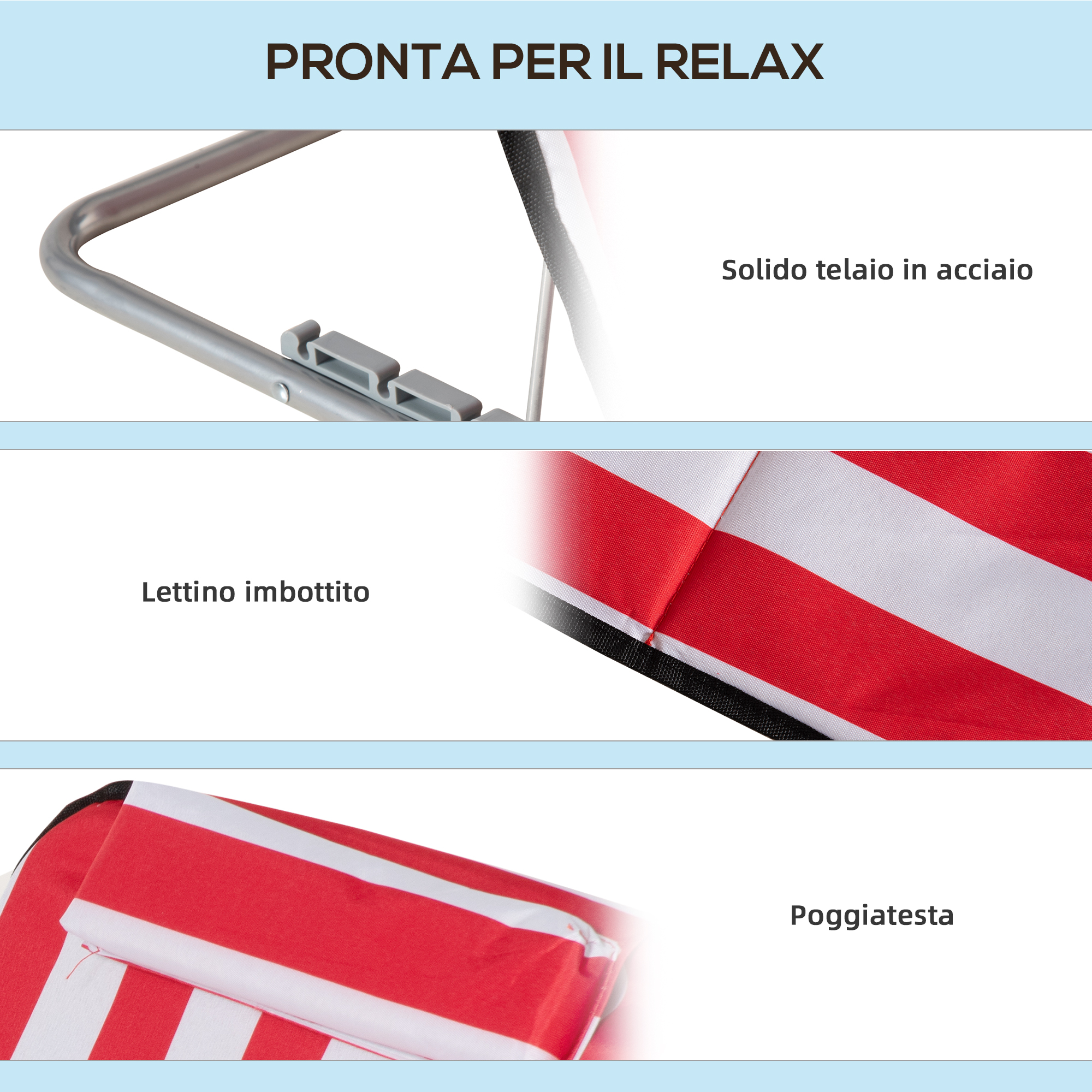Telaio in acciaio, lettino imbottito e cuscino a righe rosse e bianche.