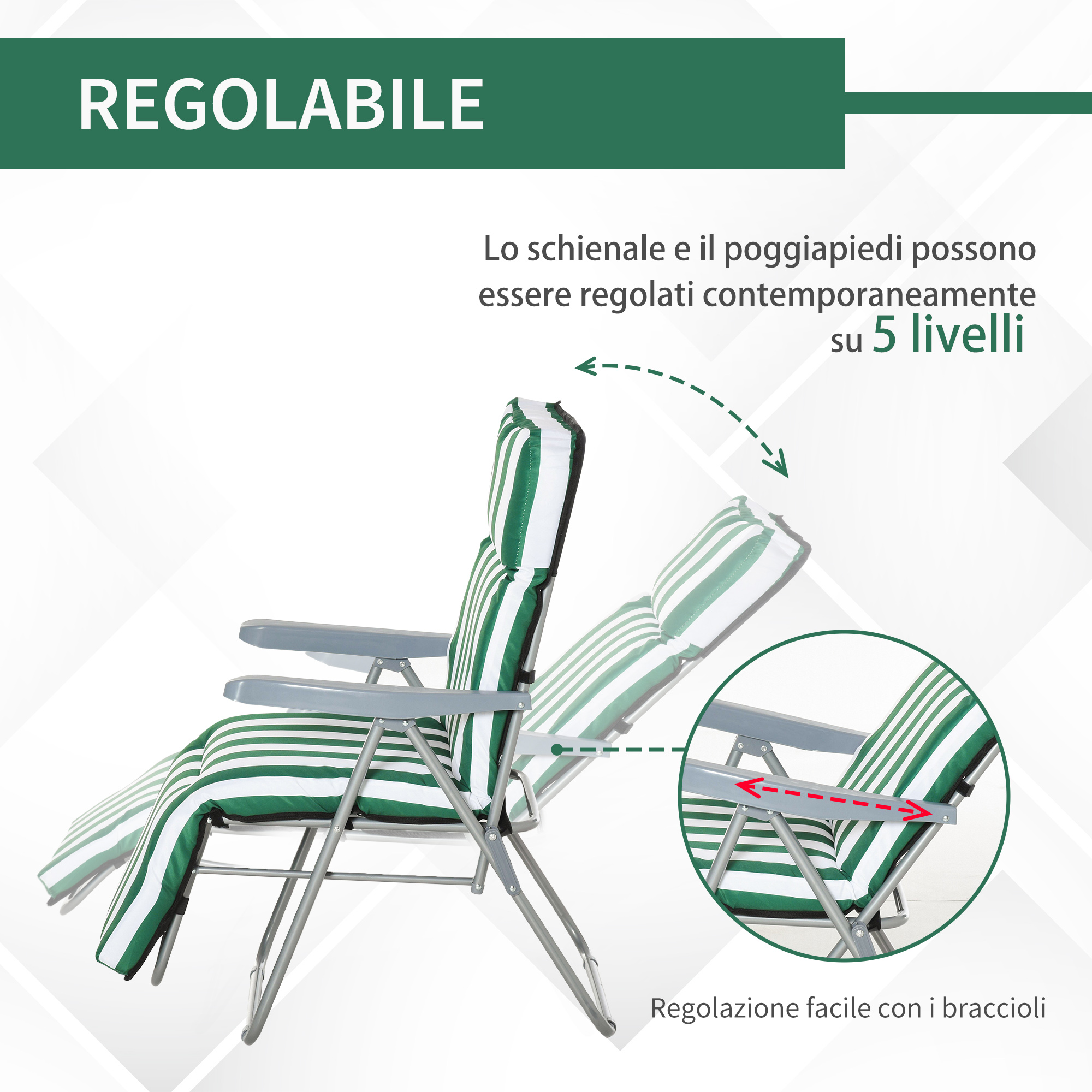 Sedia regolabile con cuscini a righe verdi e bianche, regolabile su 5 livelli.