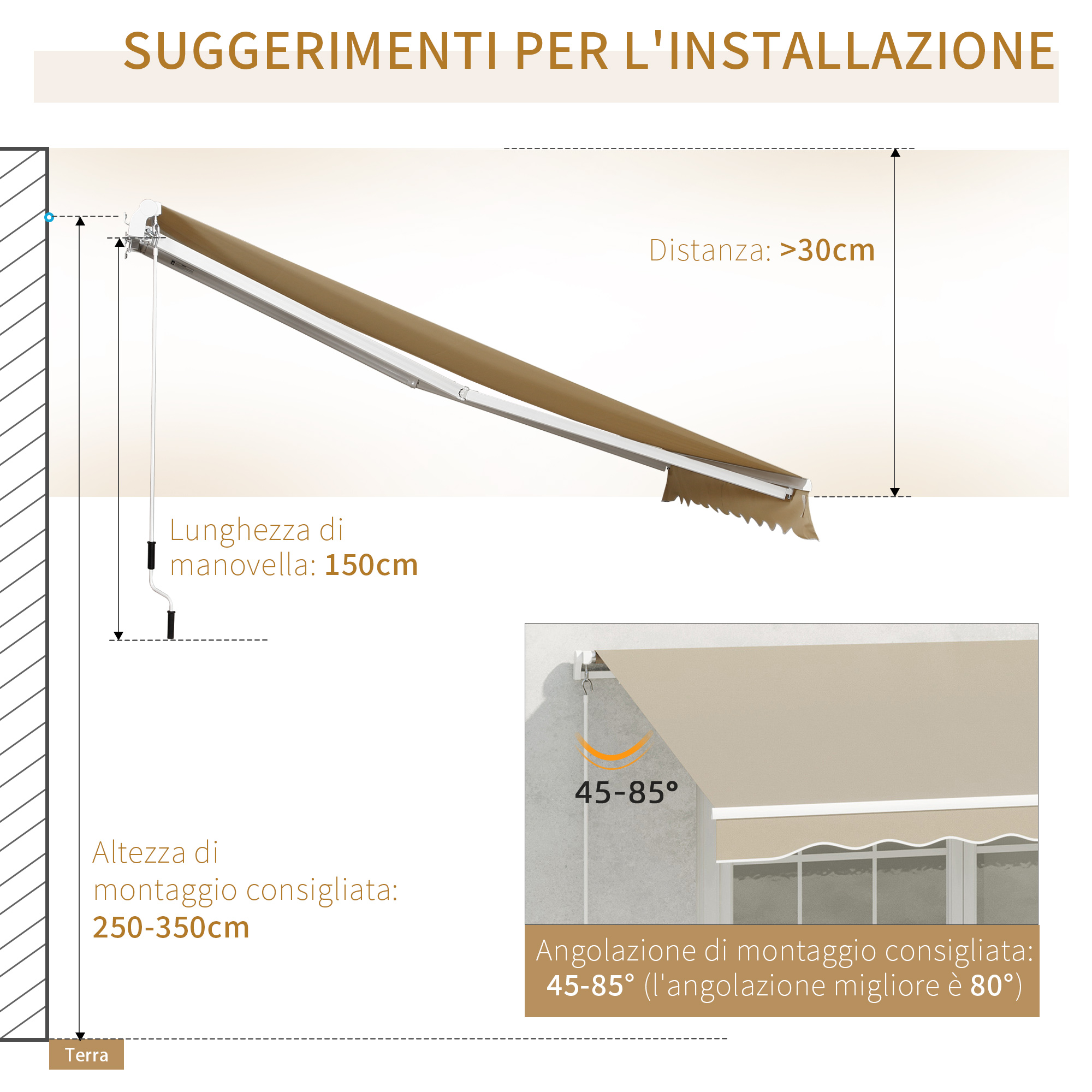 Tenda da sole con suggerimenti per l'installazione: manovella 150cm, distanza <gt/>30cm, altezza 250-350cm.