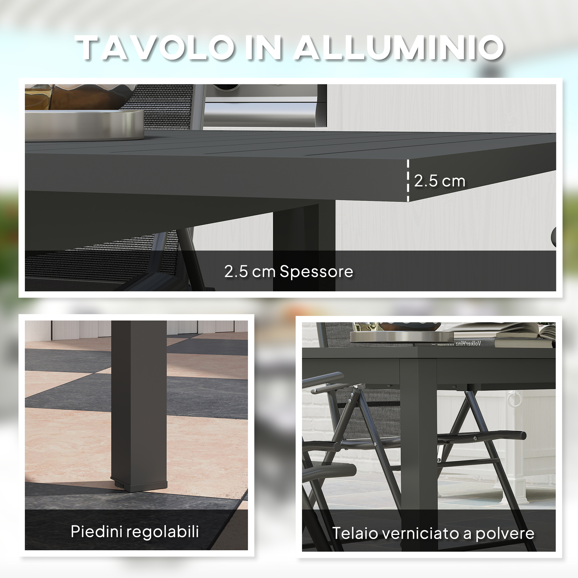 Tavolo in alluminio grigio scuro con piedini regolabili e telaio verniciato.
