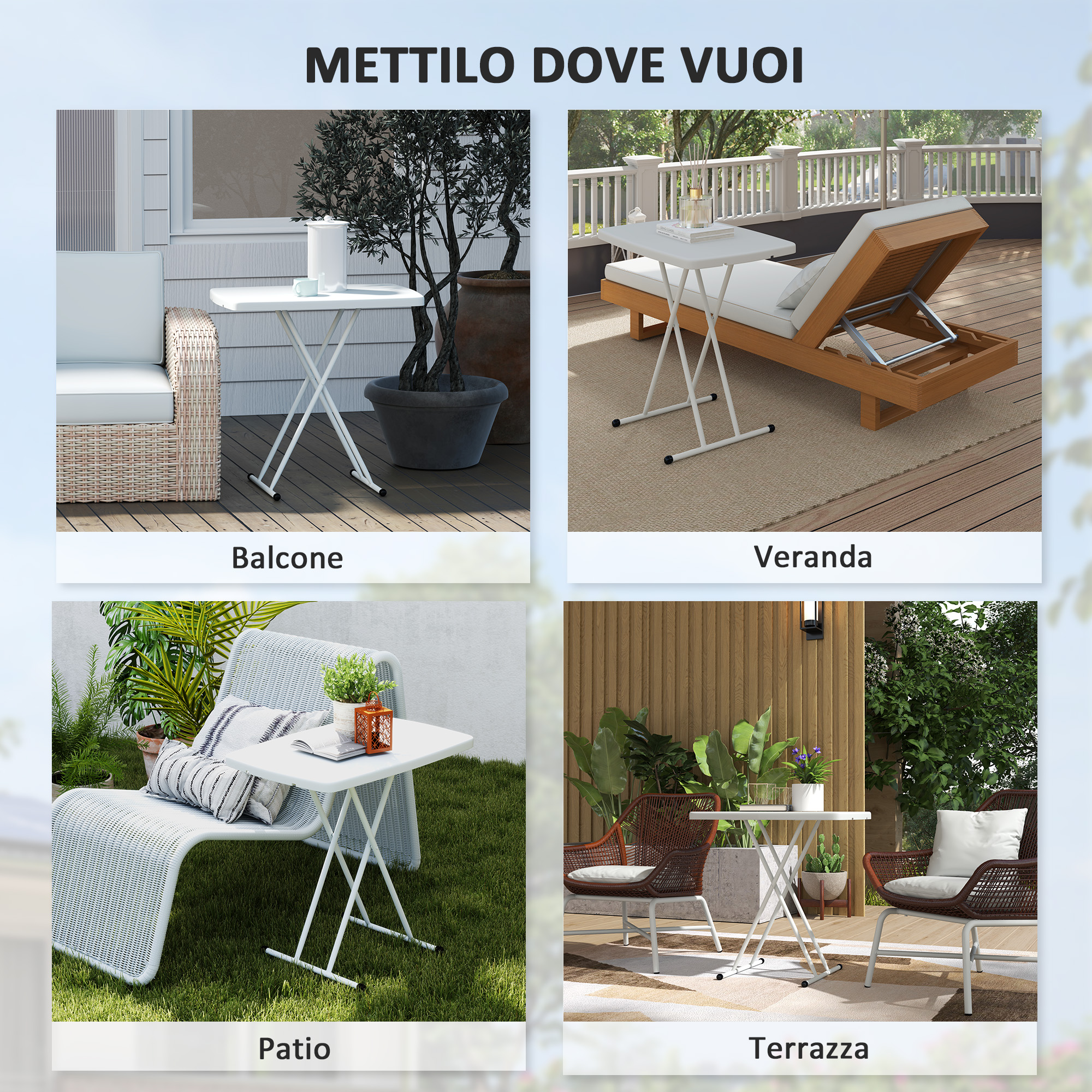 Quattro scene mostrano un tavolo pieghevole bianco su balcone, veranda, patio e giardino.