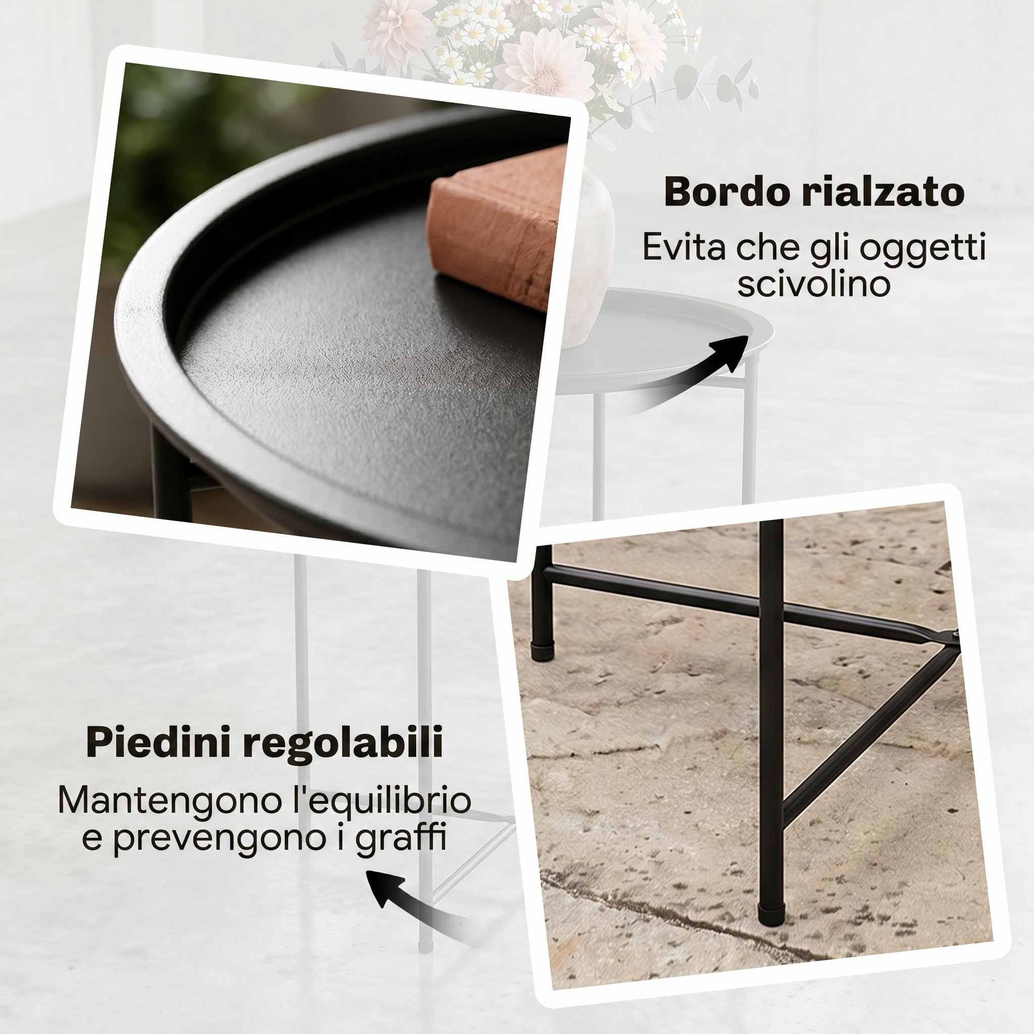 Un tavolo con bordo rialzato e piedini regolabili.