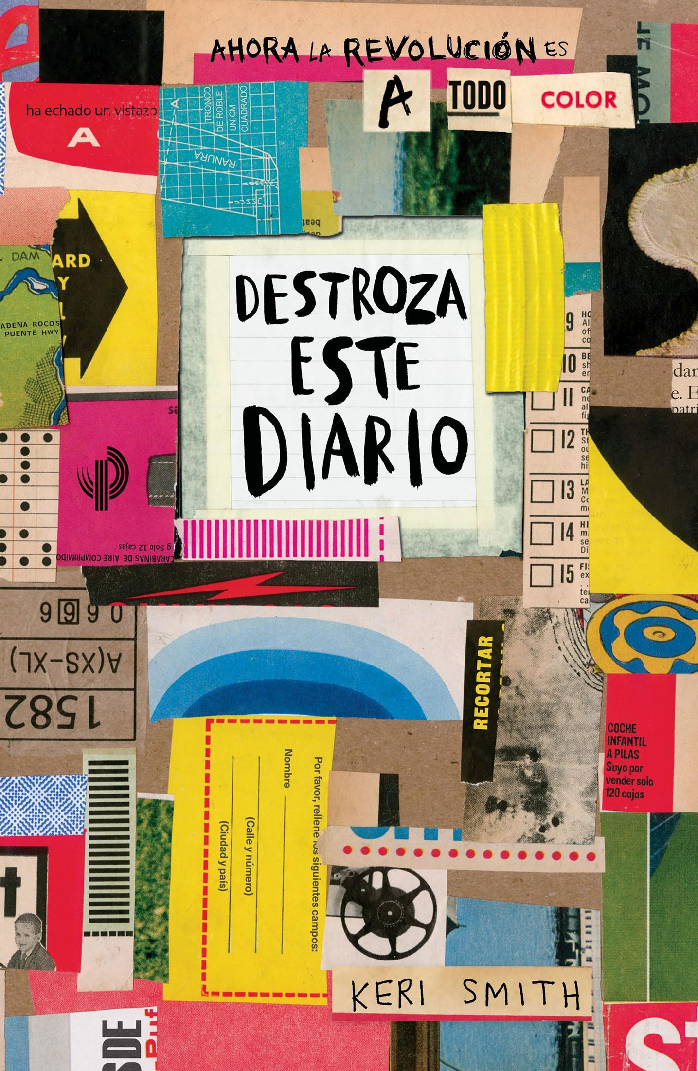 Collage con textos como 'DESTROZA ESTE DIARIO' y 'KERI SMITH'.