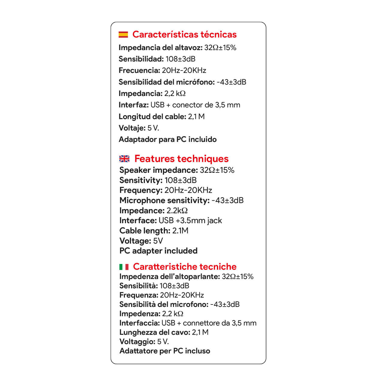 Características técnicas: Impedancia 32Ω±15%, Sensibilidad 108dB.